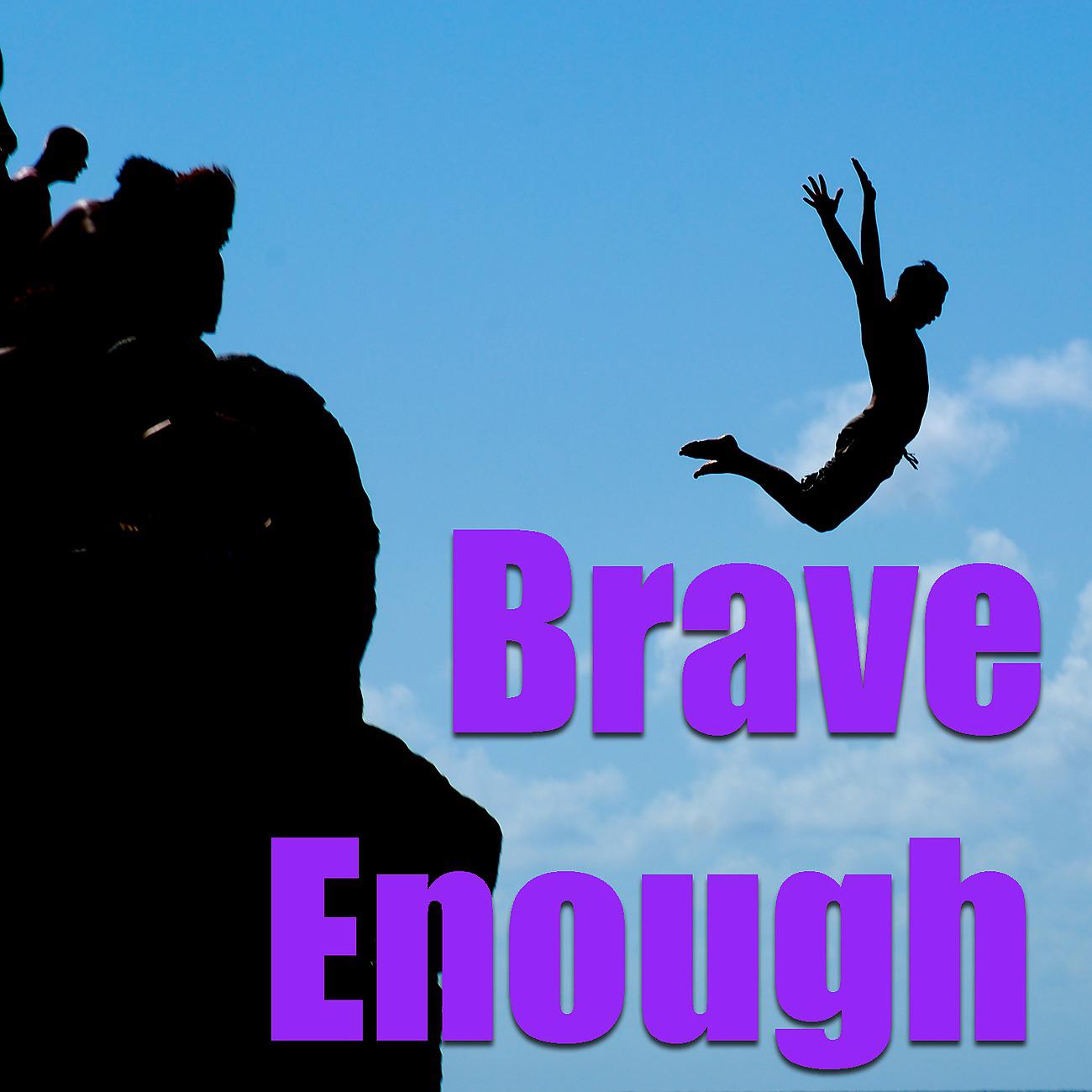 Постер альбома Brave Enough