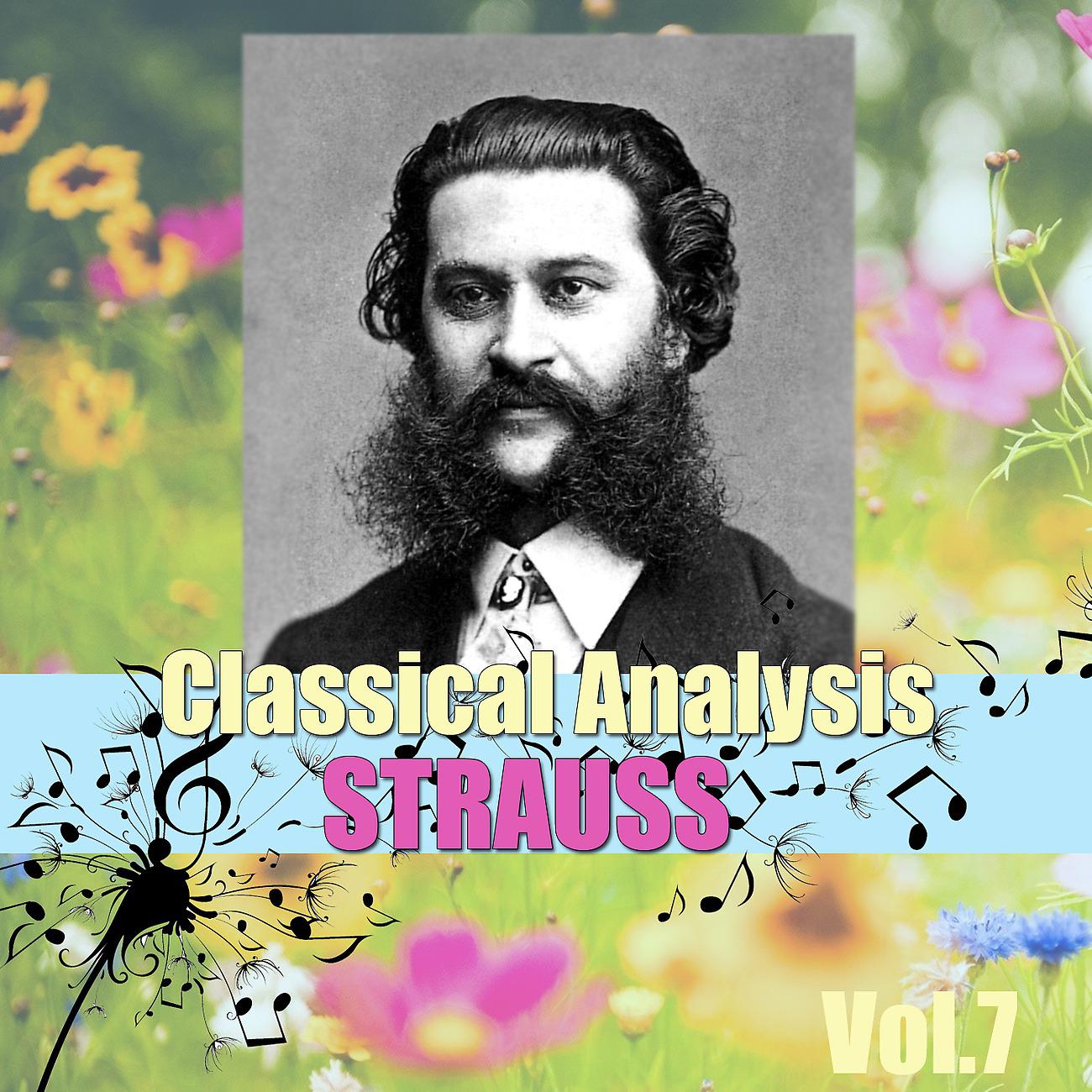 Постер альбома Classical Analysis: Strauss, Vol.7
