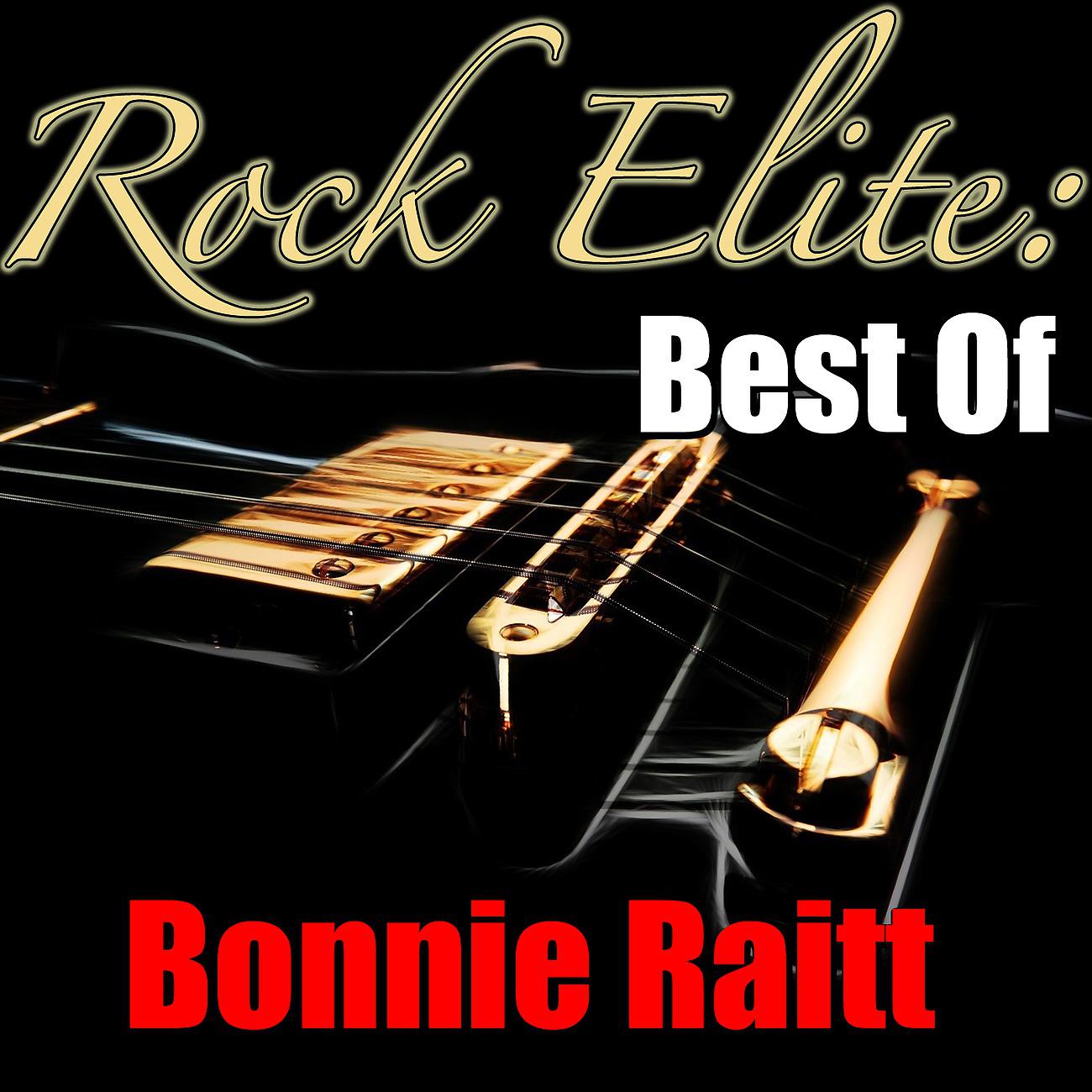 Постер альбома Rock Elite: Best Of Bonnie Raitt