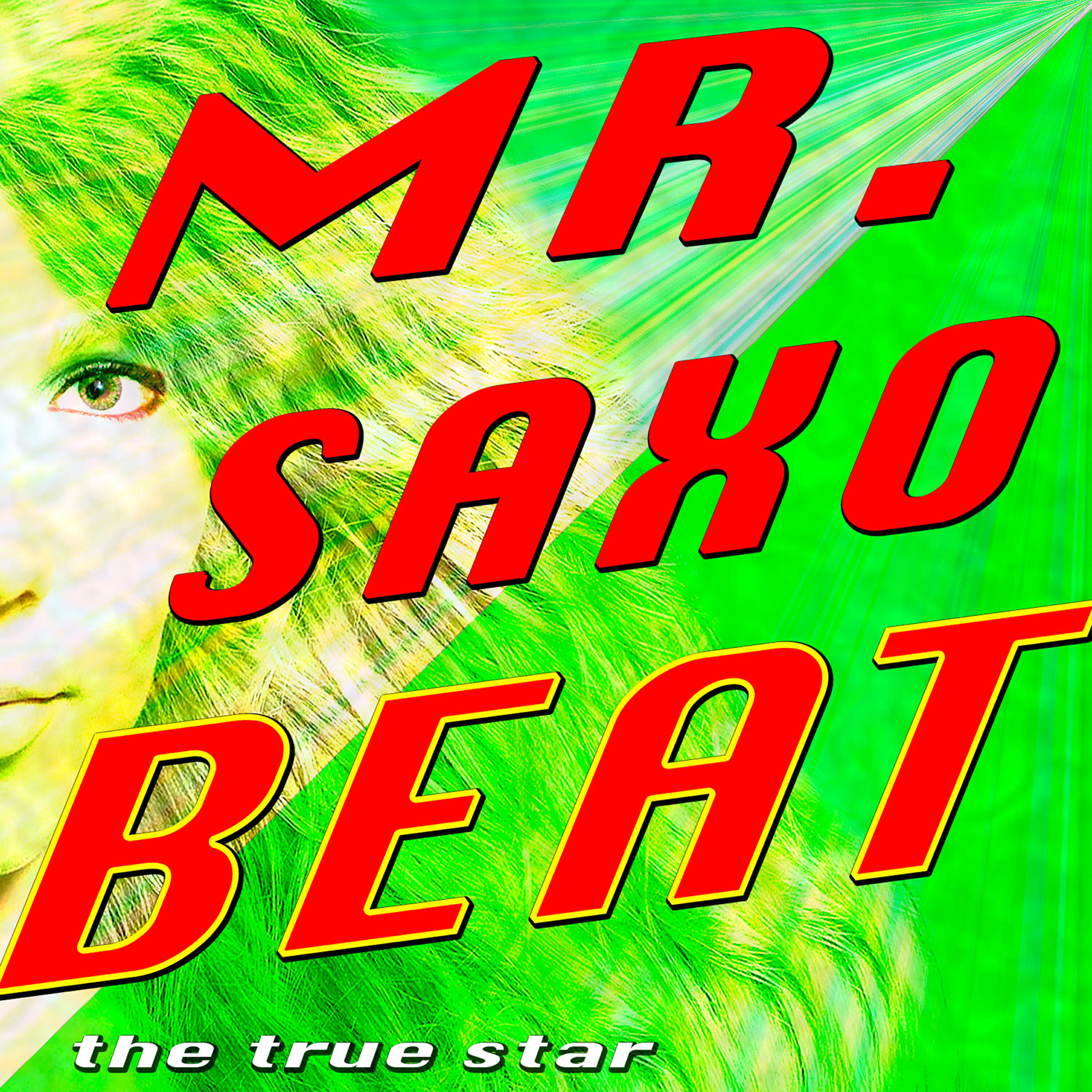 The True Star - Mr. Saxobeat