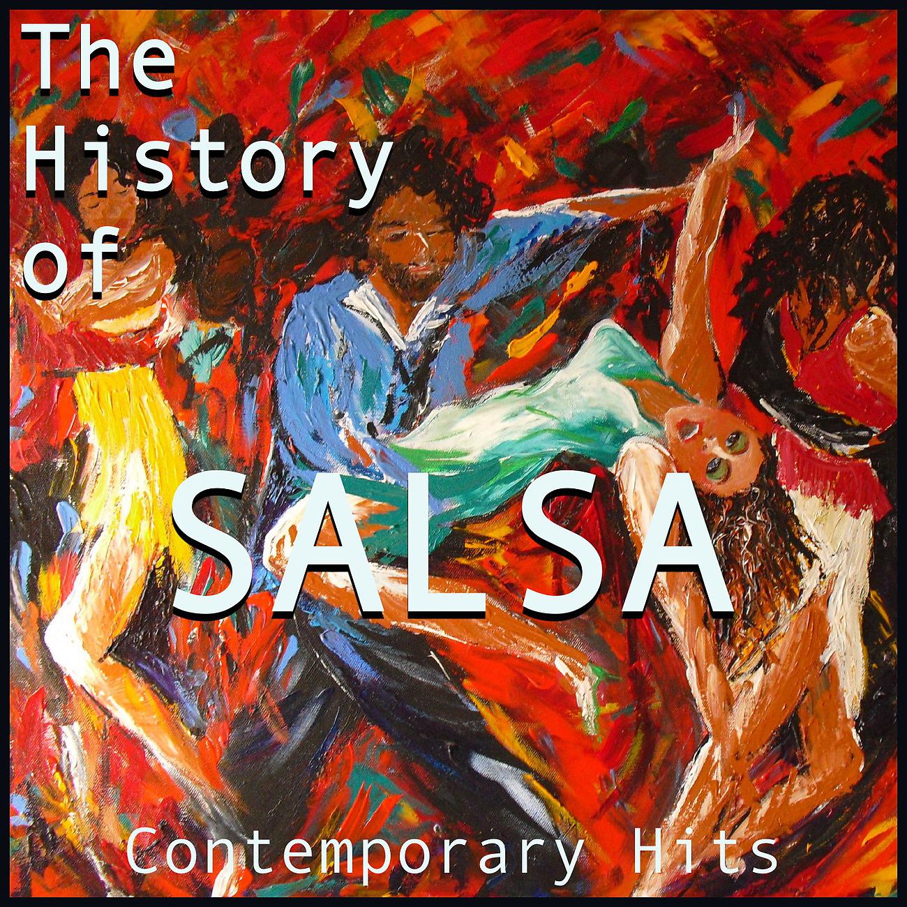 Постер альбома The History of Salsa: Contemporary Hits