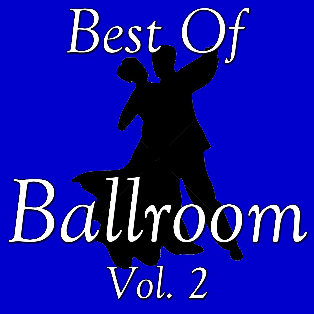 Постер альбома Best Of Ballroom, Vol. 2