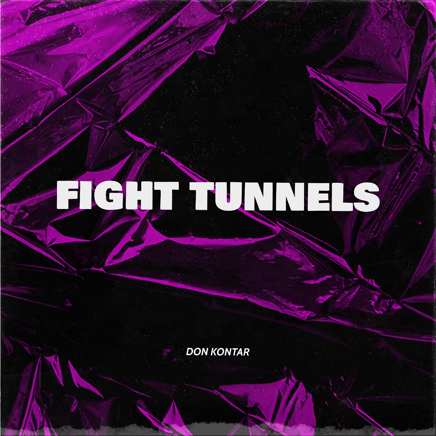 Постер альбома Fight Tunnels
