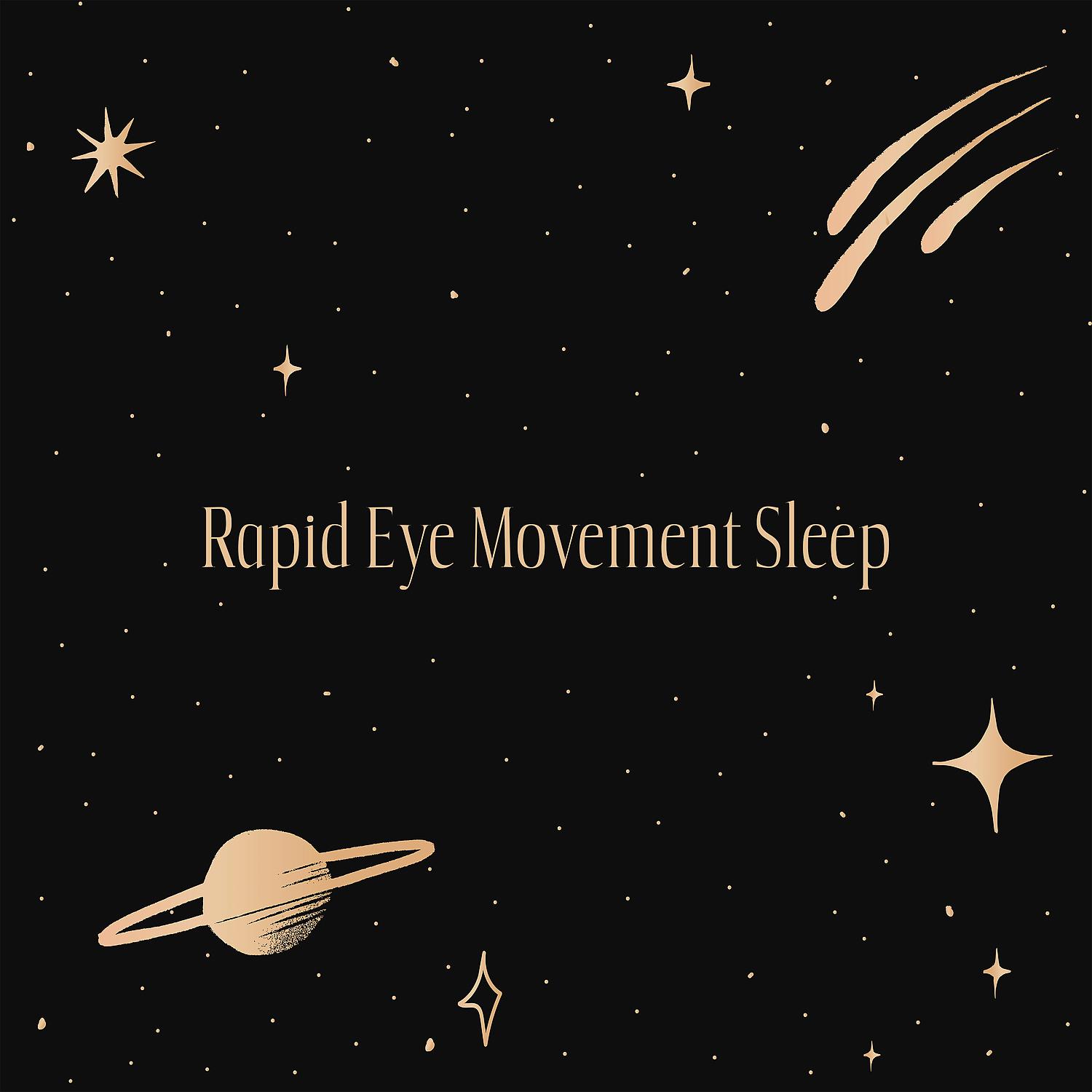 Постер альбома Rapid Eye Movement Sleep