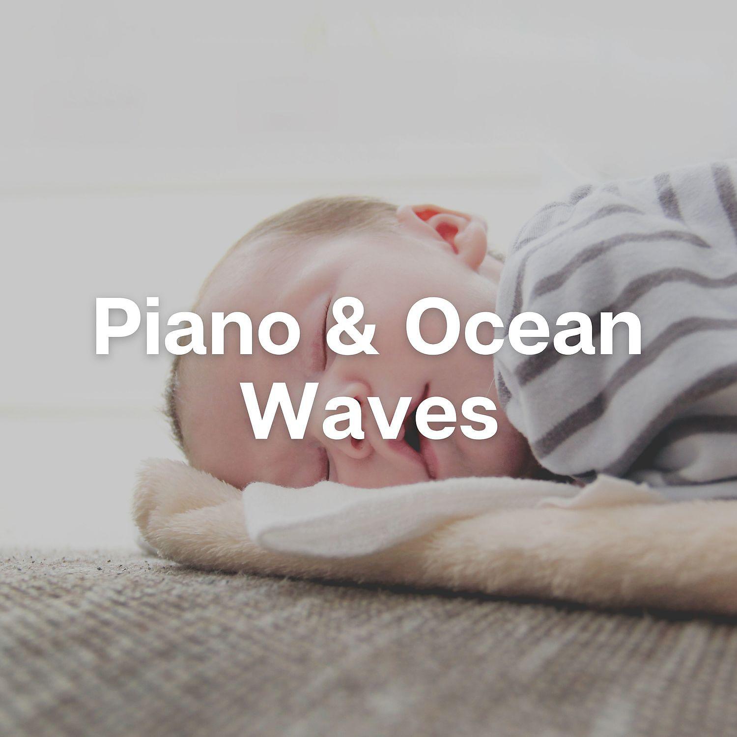 Постер альбома Piano & Ocean Waves for Baby Sleep