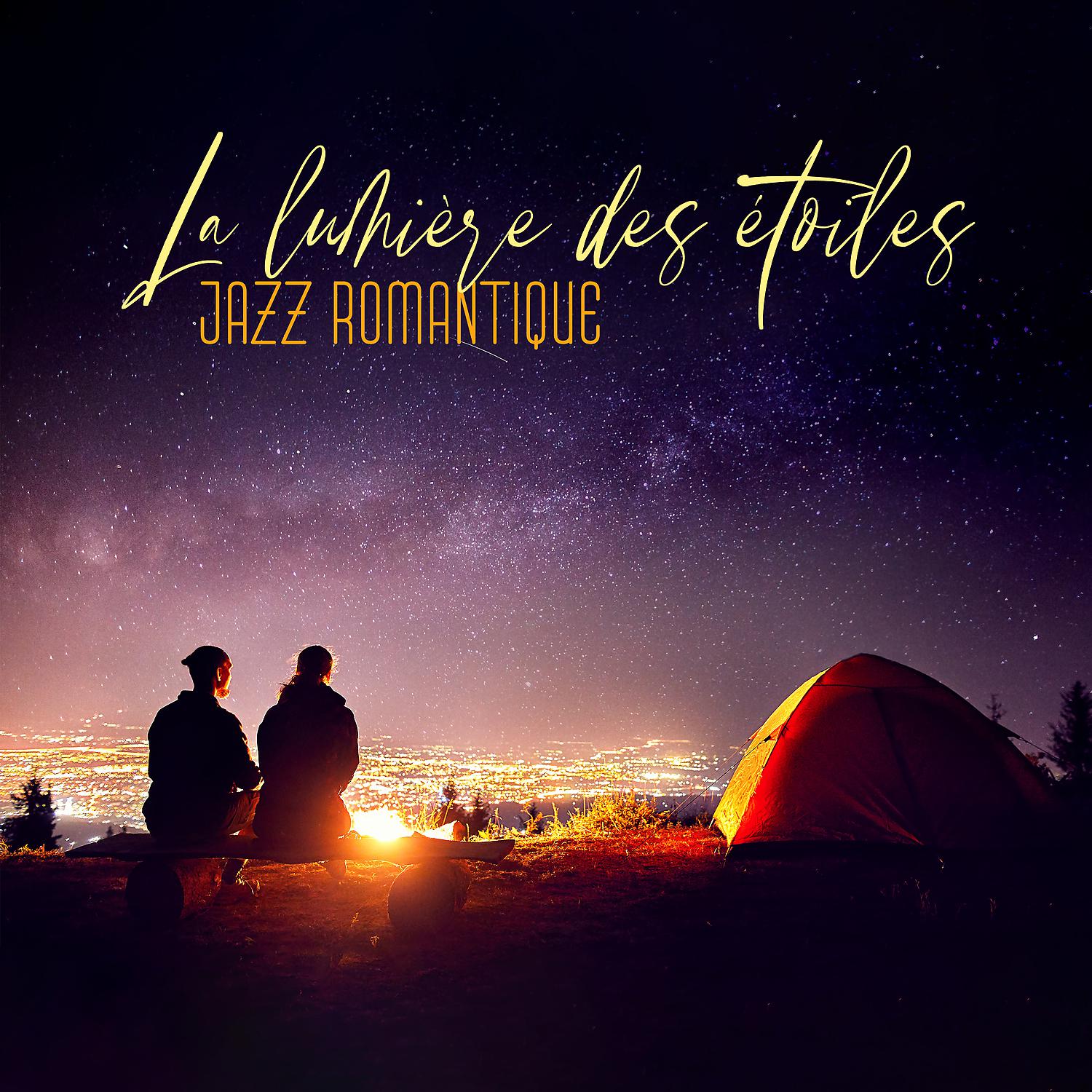 Постер альбома La lumière des étoiles: Jazz romantique pour une soirée de rendez-vous