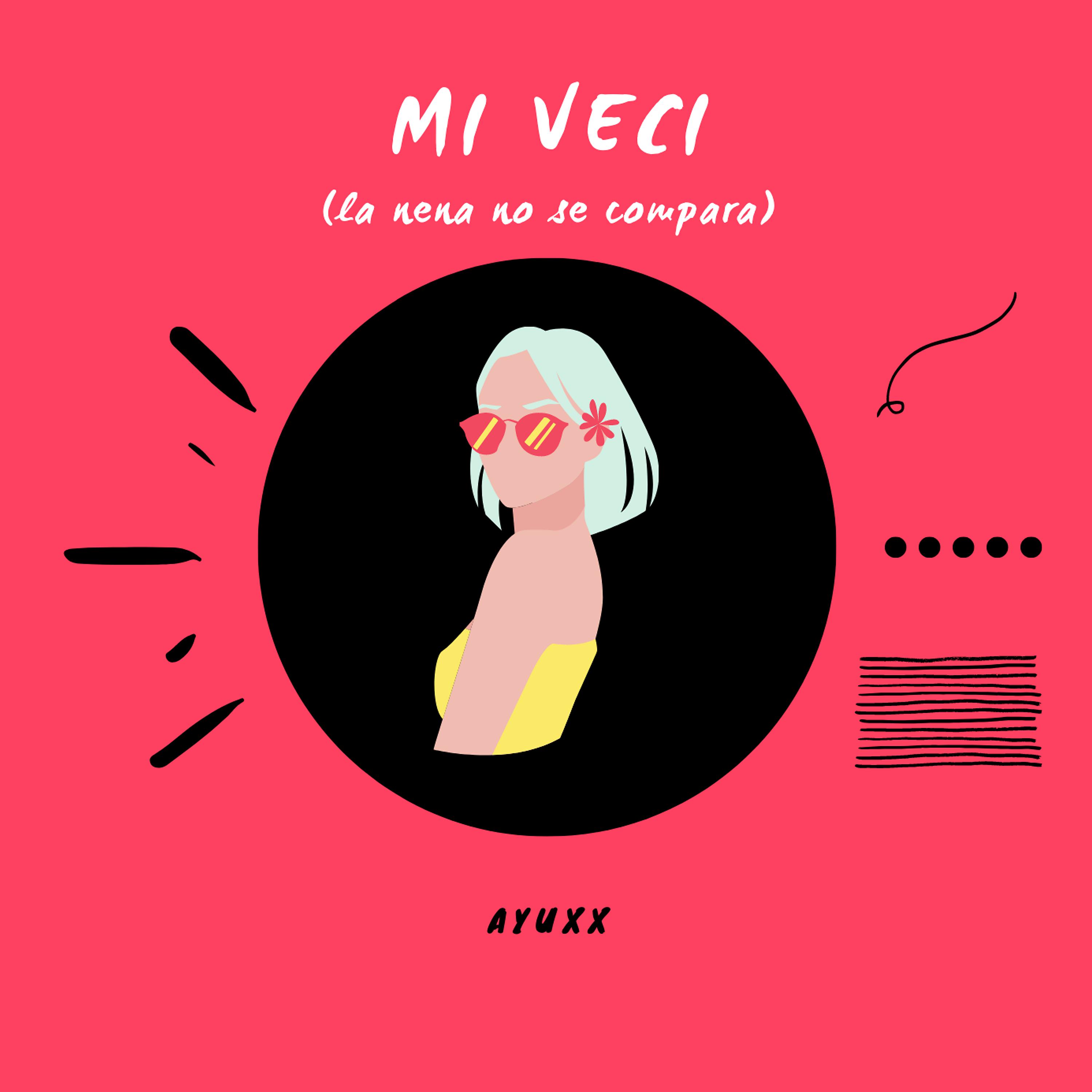 Постер альбома Mi Veci (La Nena No Se Compara)