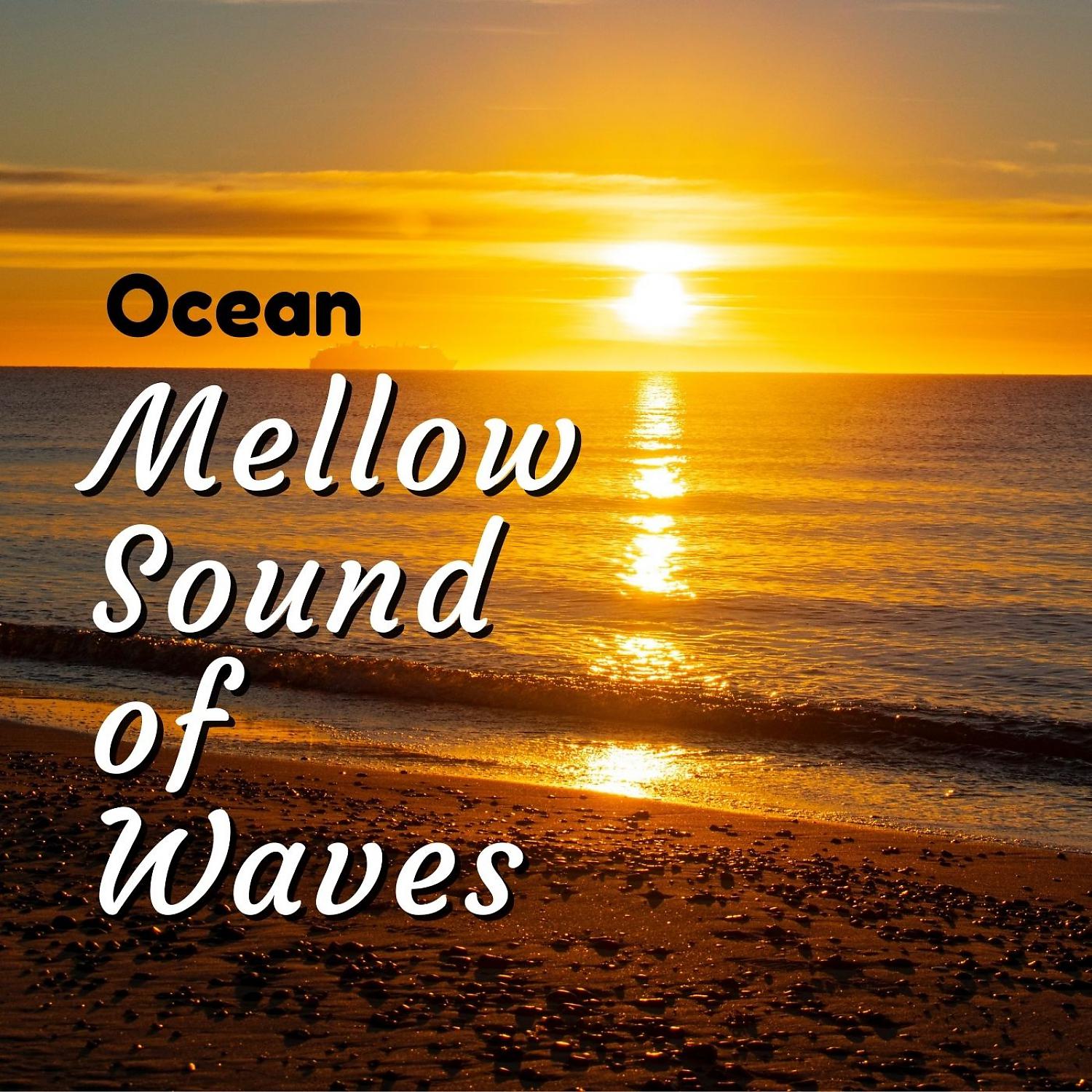Постер альбома Ocean: Mellow Sound of Waves