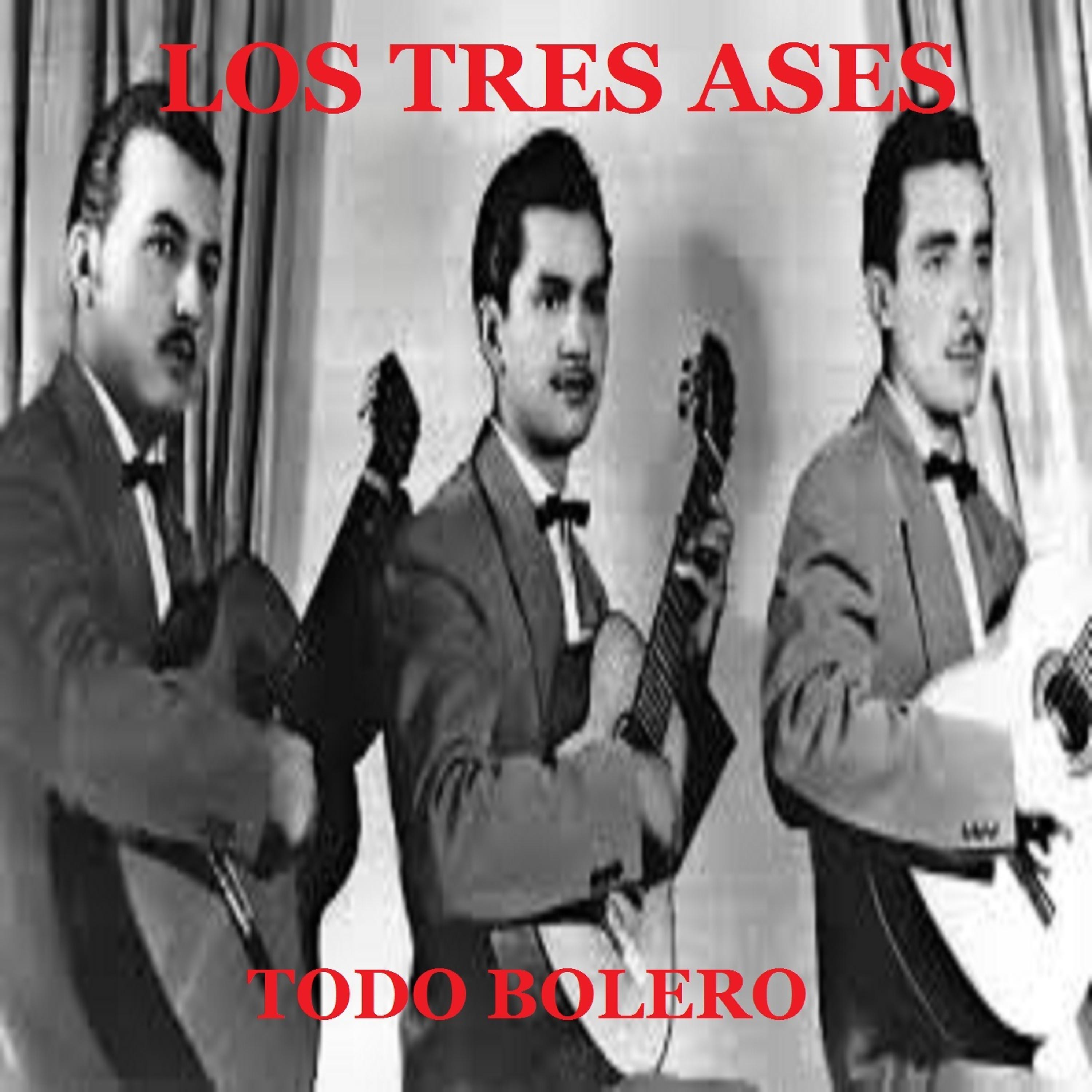 Постер альбома Los Tres Ases - Todo Bolero
