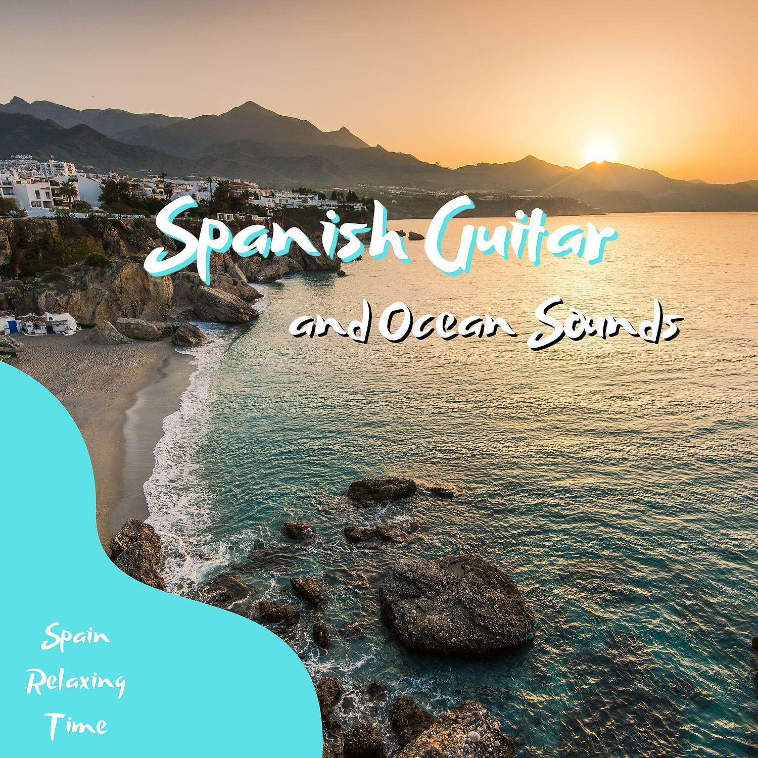 Постер альбома Spanish Guitar and Ocean Sounds