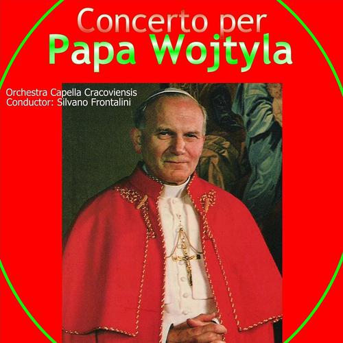 Постер альбома Concerto per Papa Wojtyla