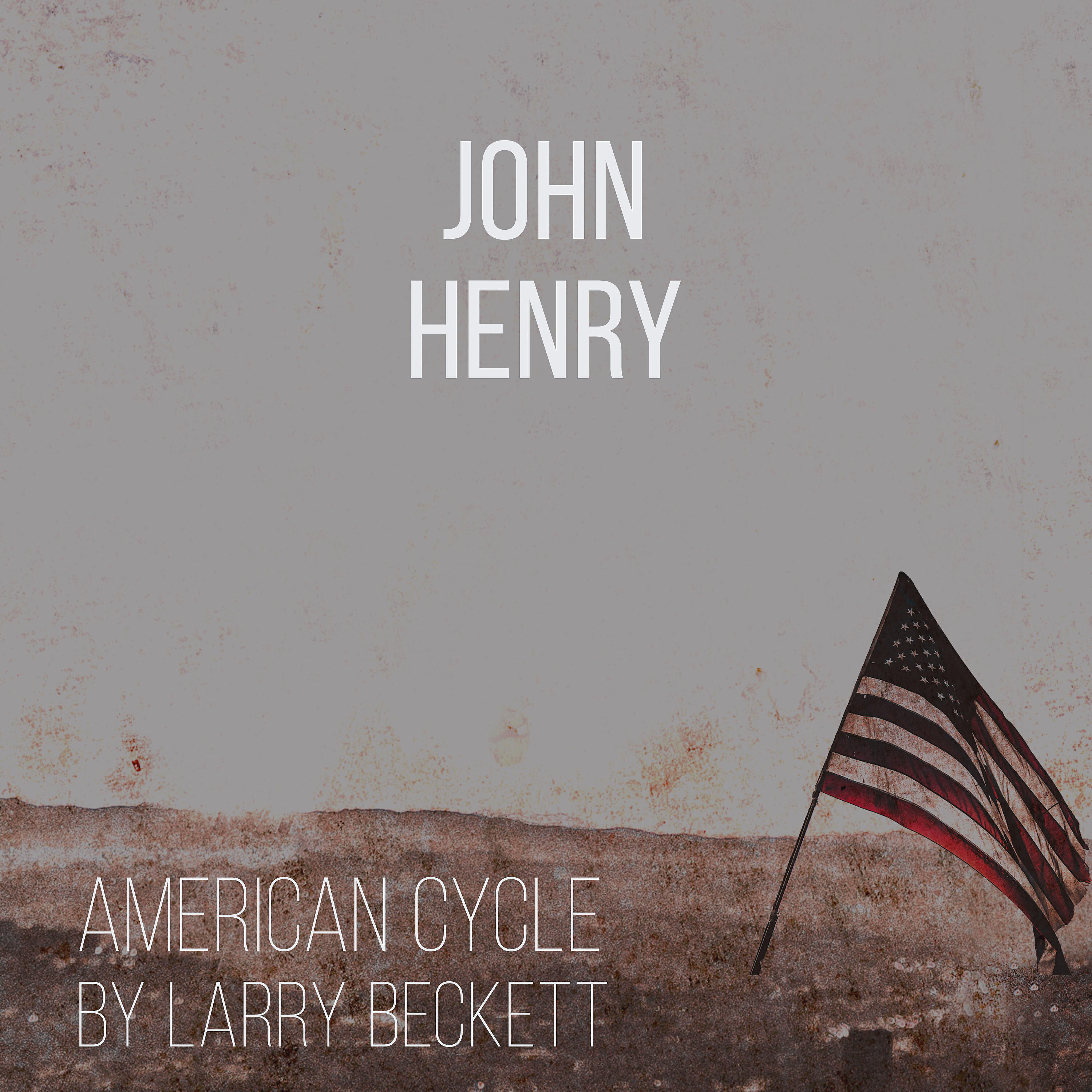 Larry Beckett - John Henry 2