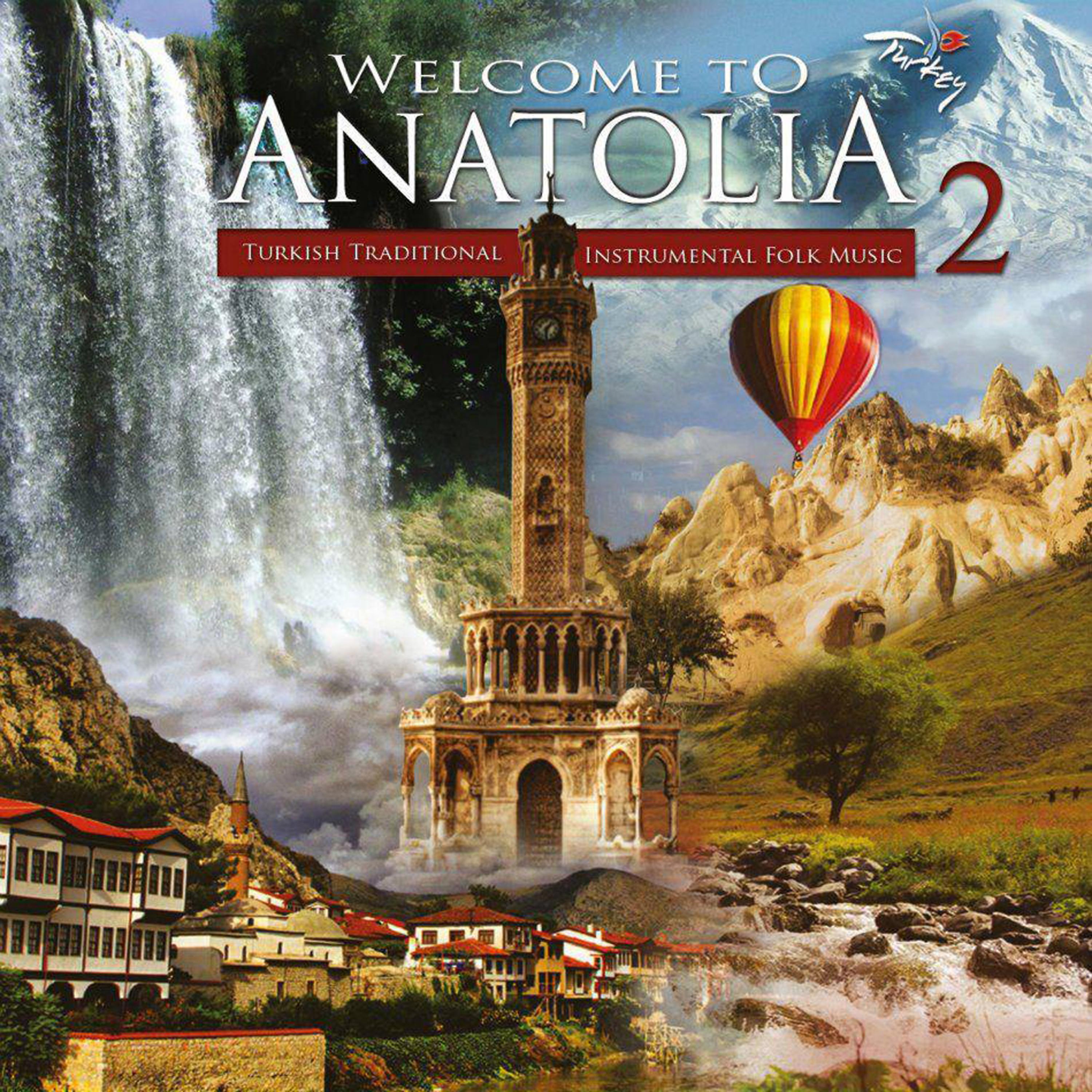 Постер альбома Welcome To Anatolia 2