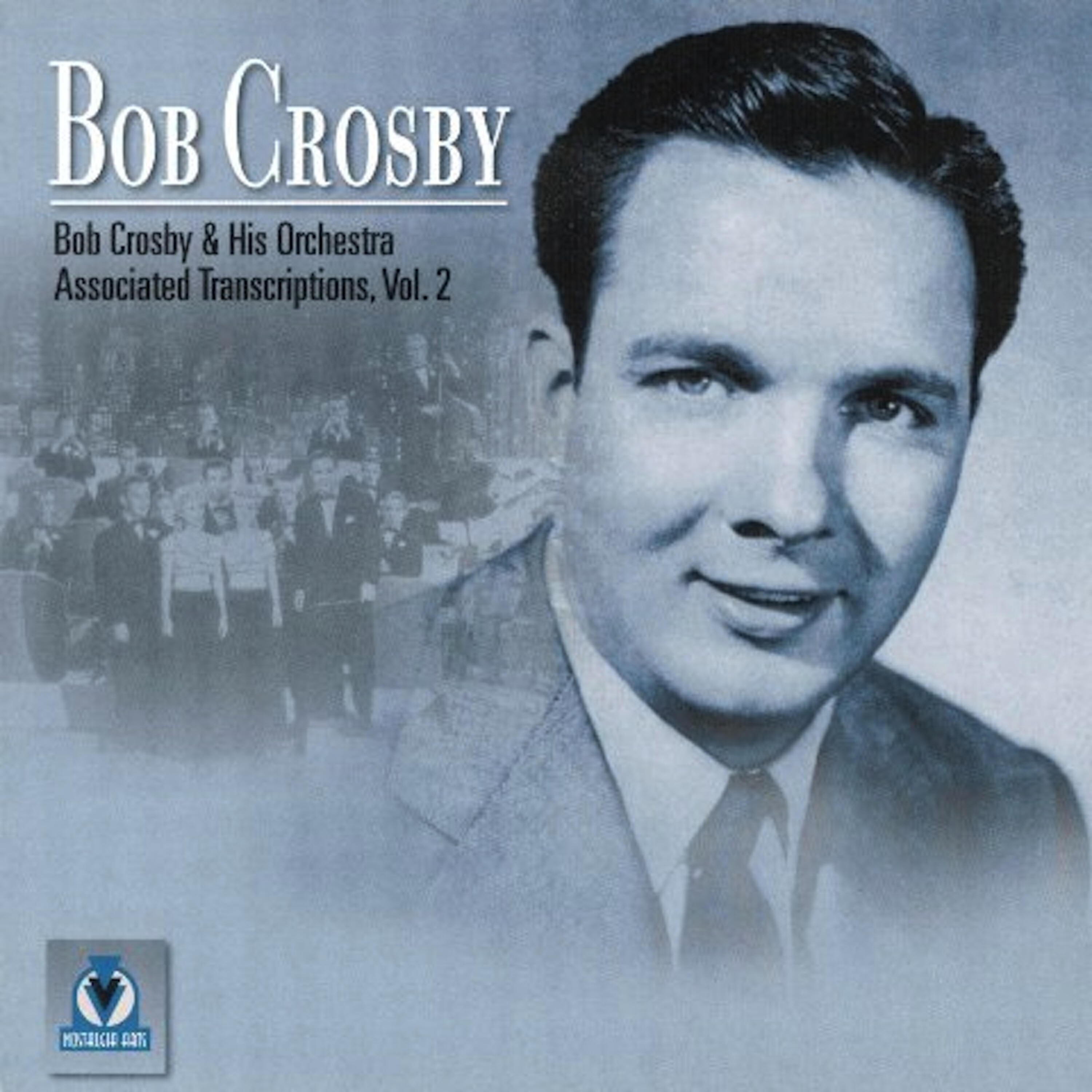 Bob Crosby - 'Tain't No Use