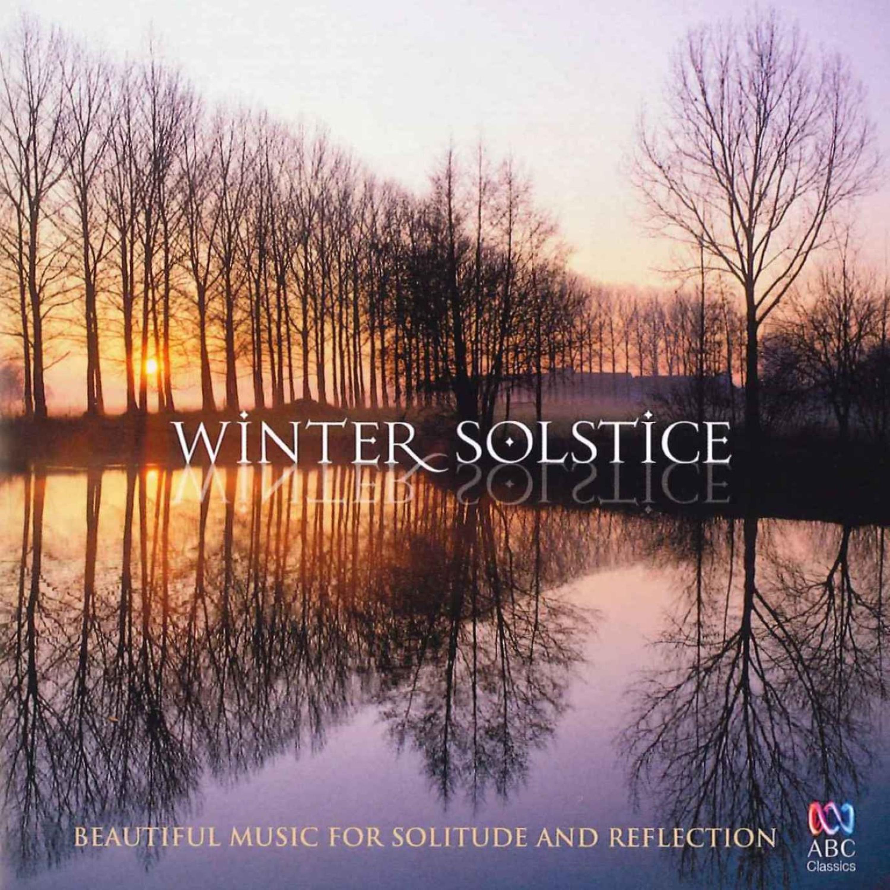 Постер альбома Winter Solstice: Beautiful Music for Solitude and Reflection
