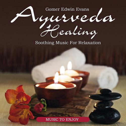 Gomer Edwin Evans - Healing Ayurveda Massage, Pt. 1