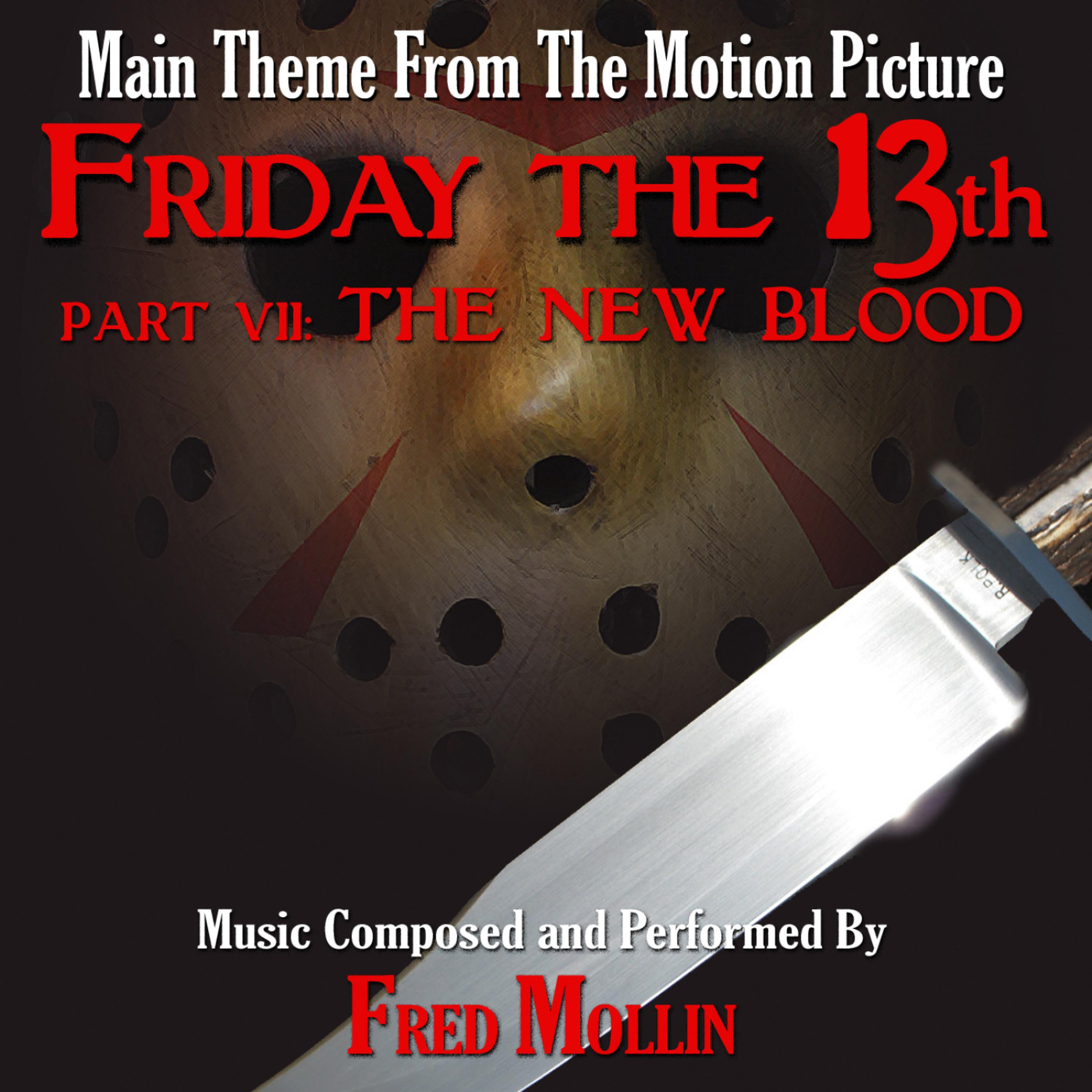 Постер альбома Friday The 13th - Part VII: The New Blood - Main Theme