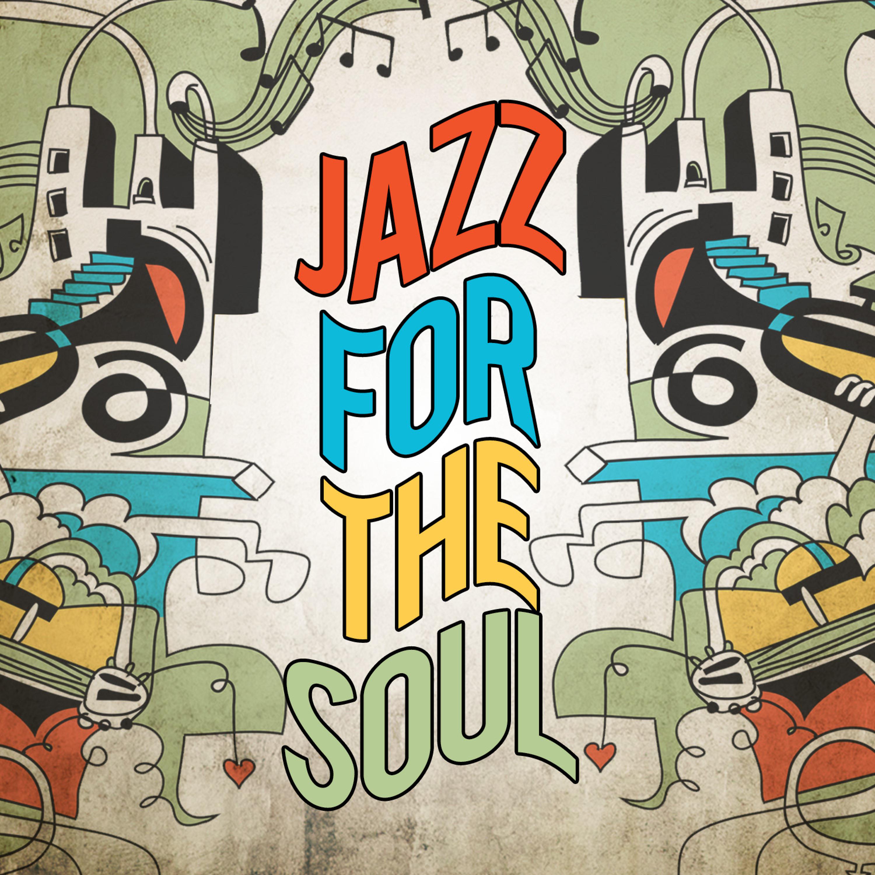 Постер альбома Jazz for the Soul