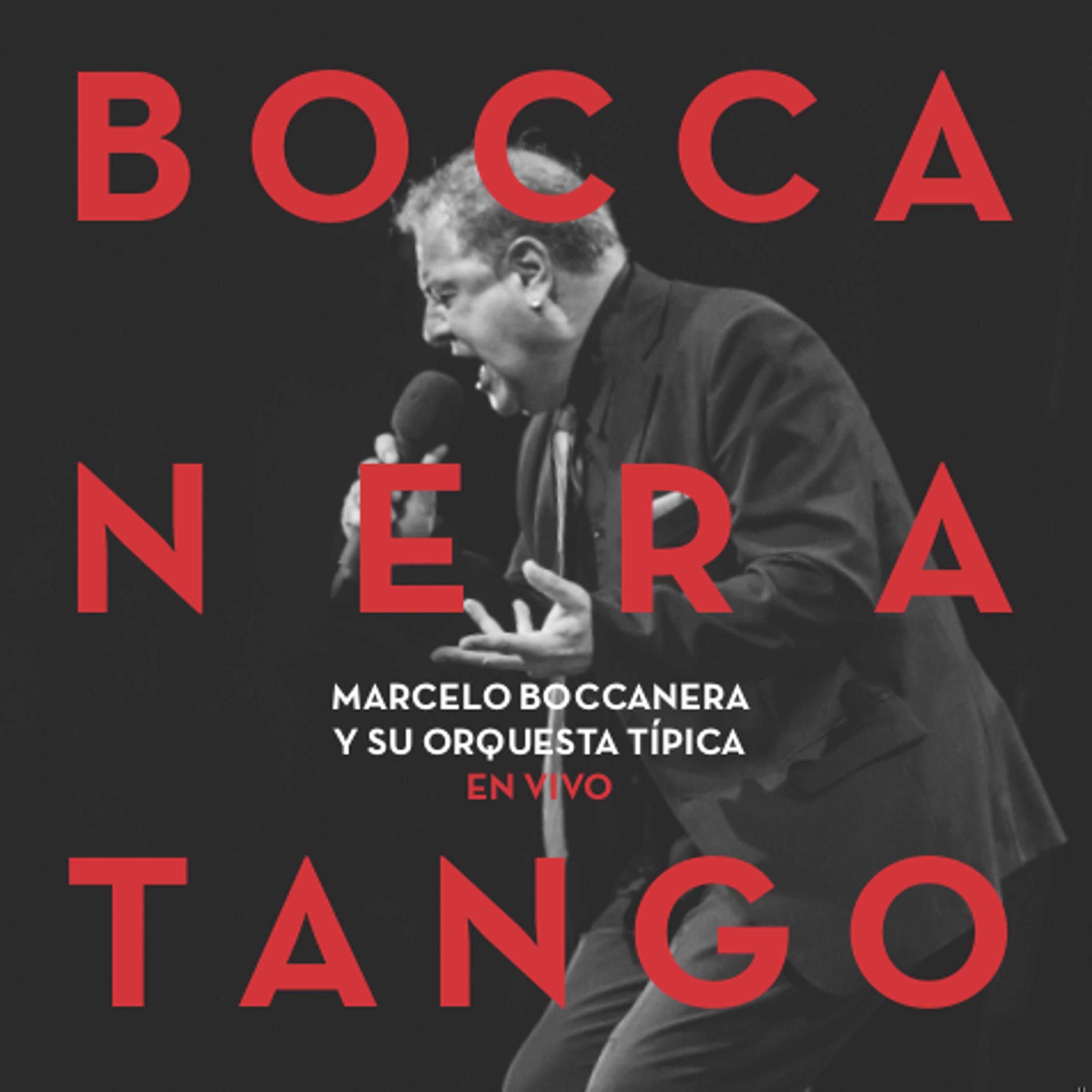 Постер альбома Boccanera Tango (En Vivo)