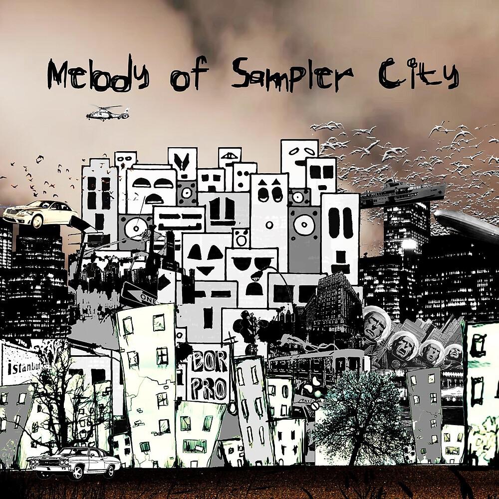 Постер альбома Melody of Sampler City