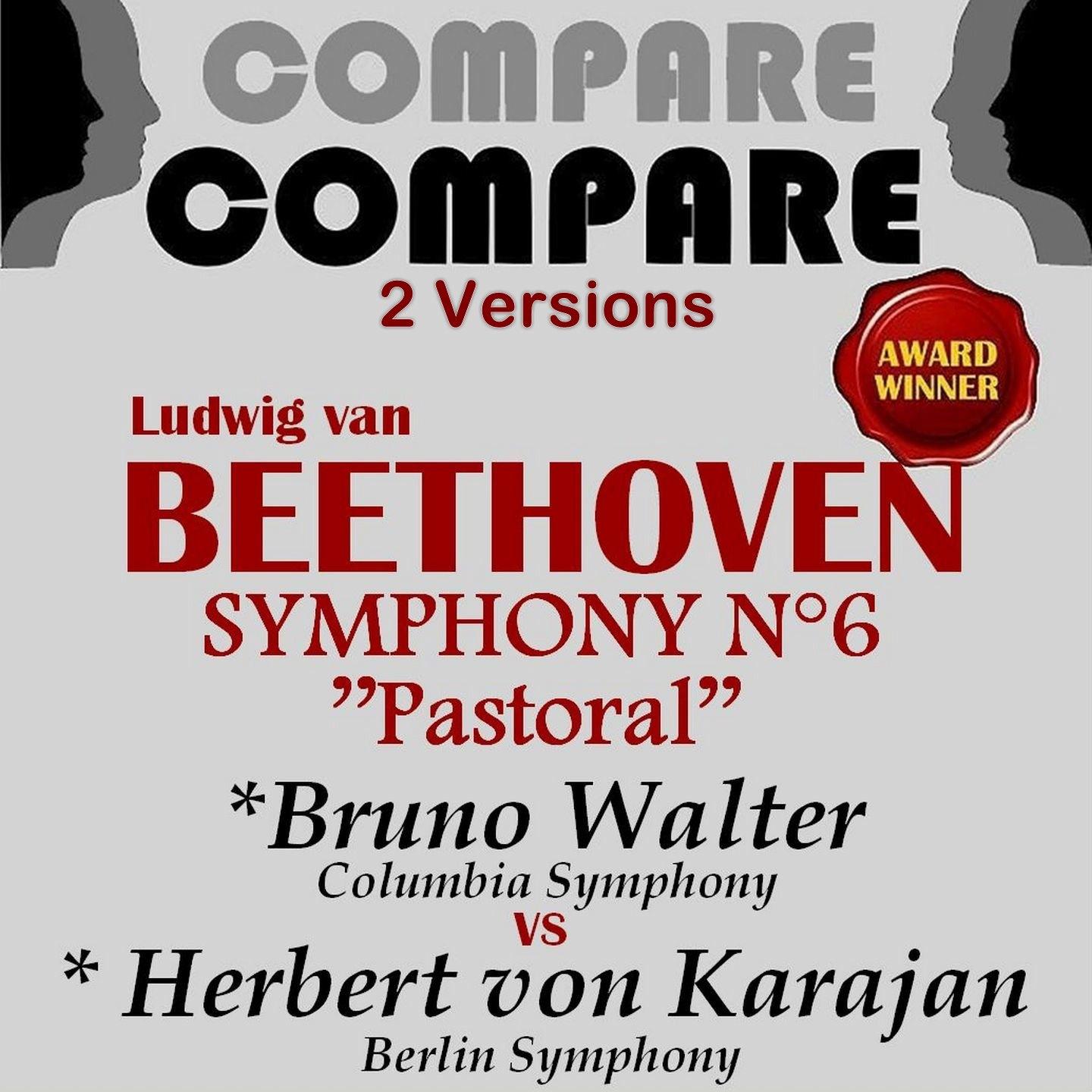 Постер альбома Beethoven: Symphony No. 6, Herbert von Karajan vs. Bruno Walter (Compare 2 Versions)