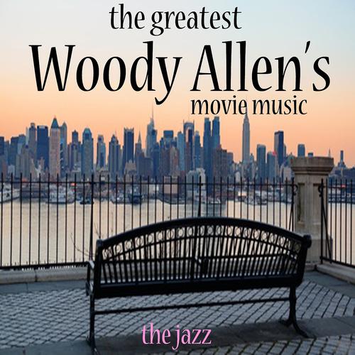 Постер альбома The Greatest Woody Allen's Movie Music