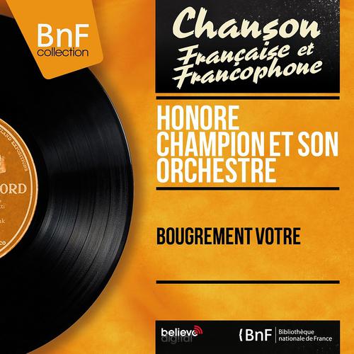 Постер альбома Bougrement vôtre (Live, mono version)