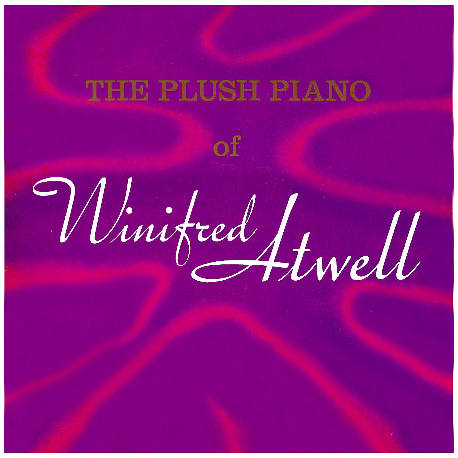 Winifred Atwell - What Kind Of Fool Am I