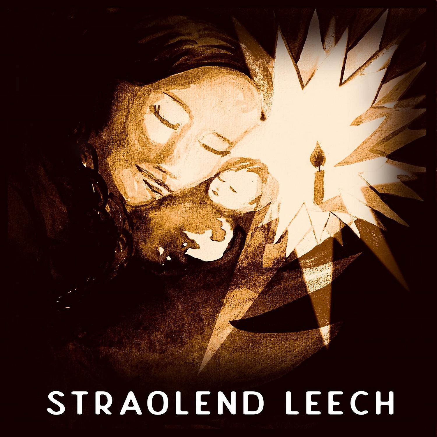 Постер альбома Straolend Leech