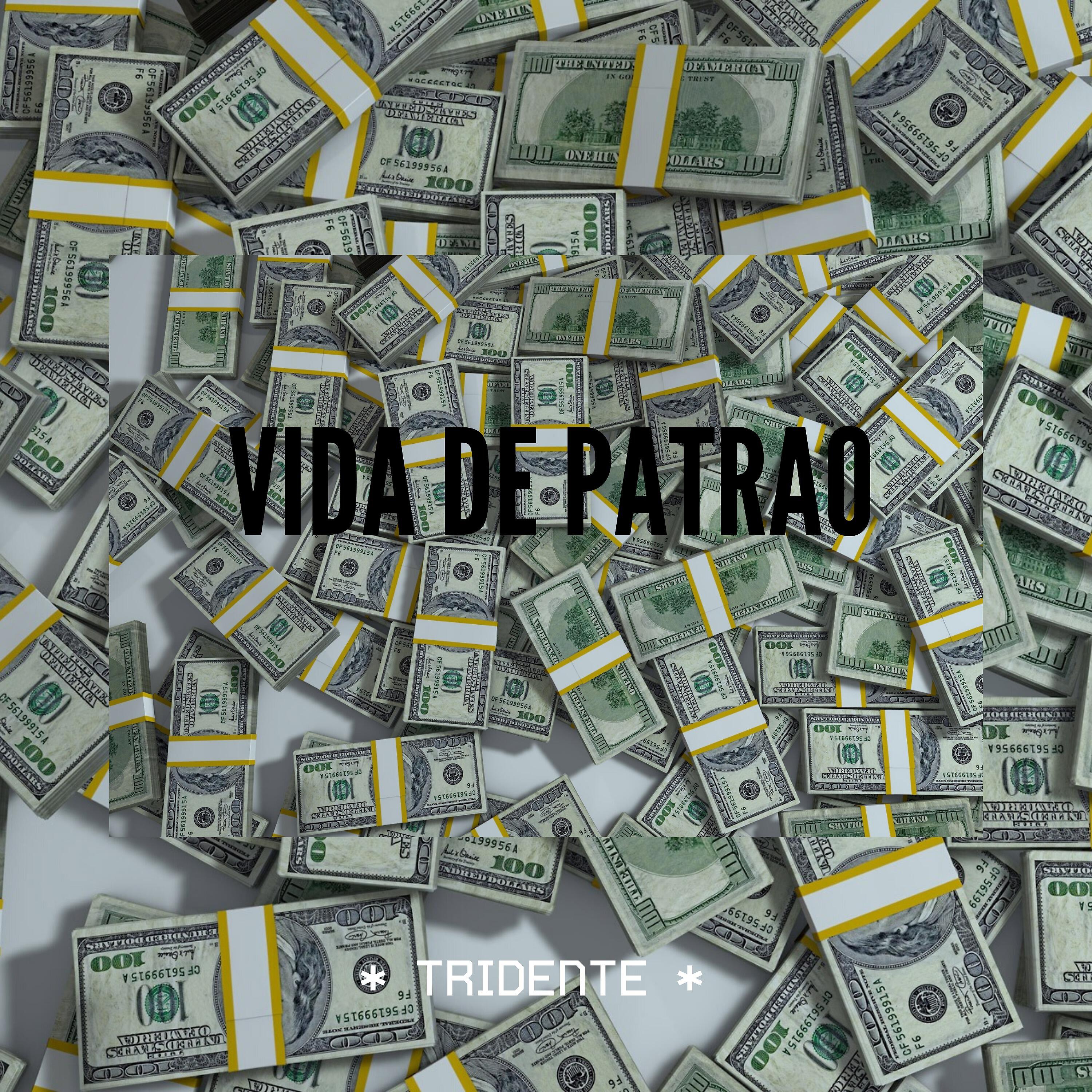 Tridente - Vida de Patrão