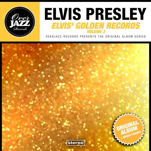 Постер альбома Elvis' Golden Records, Vol. 3 (Original Album Plus Bonus Tracks 1963)