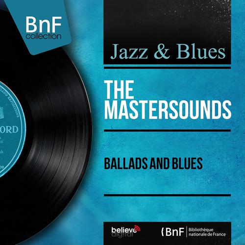 Постер альбома Ballads and Blues (Mono Version)