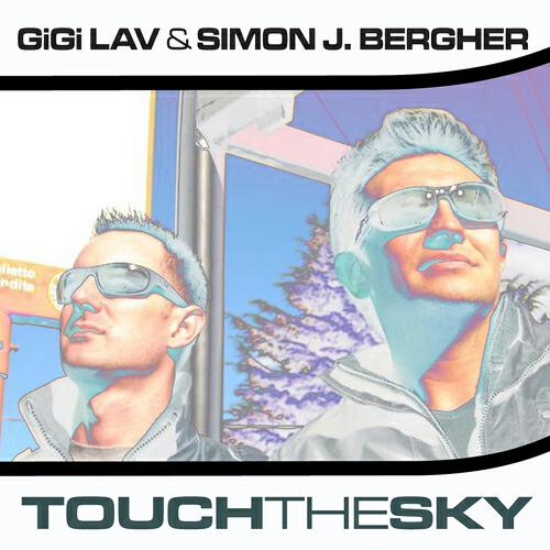 Gigi Lav - Touch the Sky (Gigi & Simon Destination Heaven Mix)