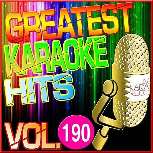 Альбом Greatest Karaoke Hits, Vol. 190 исполнителя Albert 2 Stone