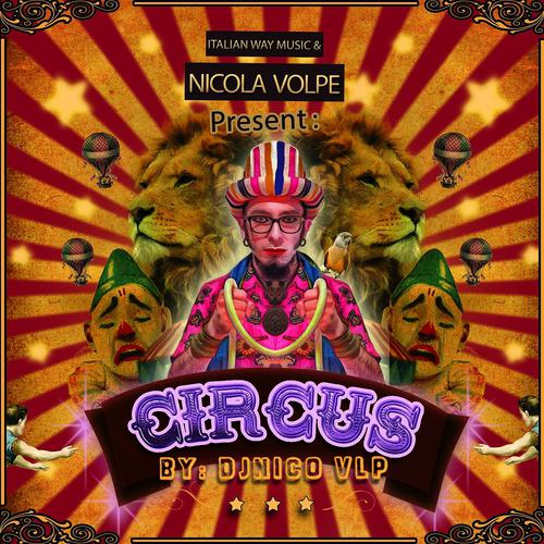 Постер альбома Circus (Italian Way Music & Nicola Volpe Present)