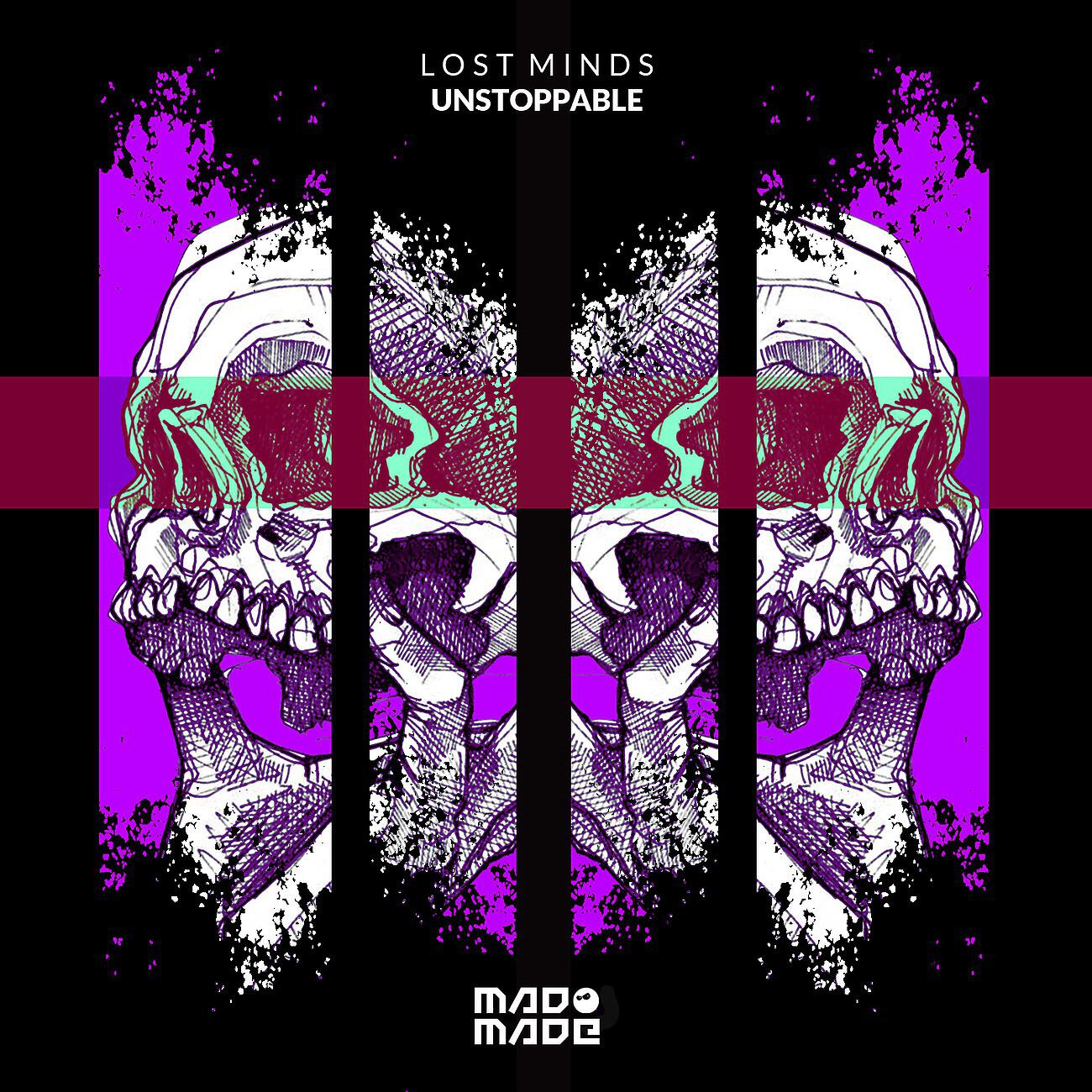 LOST MINDS (DE) - Unstoppable (Original Mix)