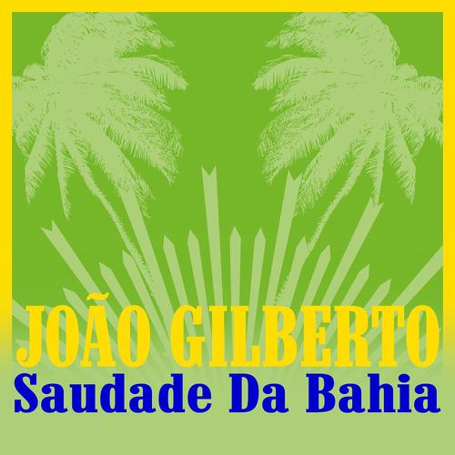 Постер альбома Saudade Da Bahia