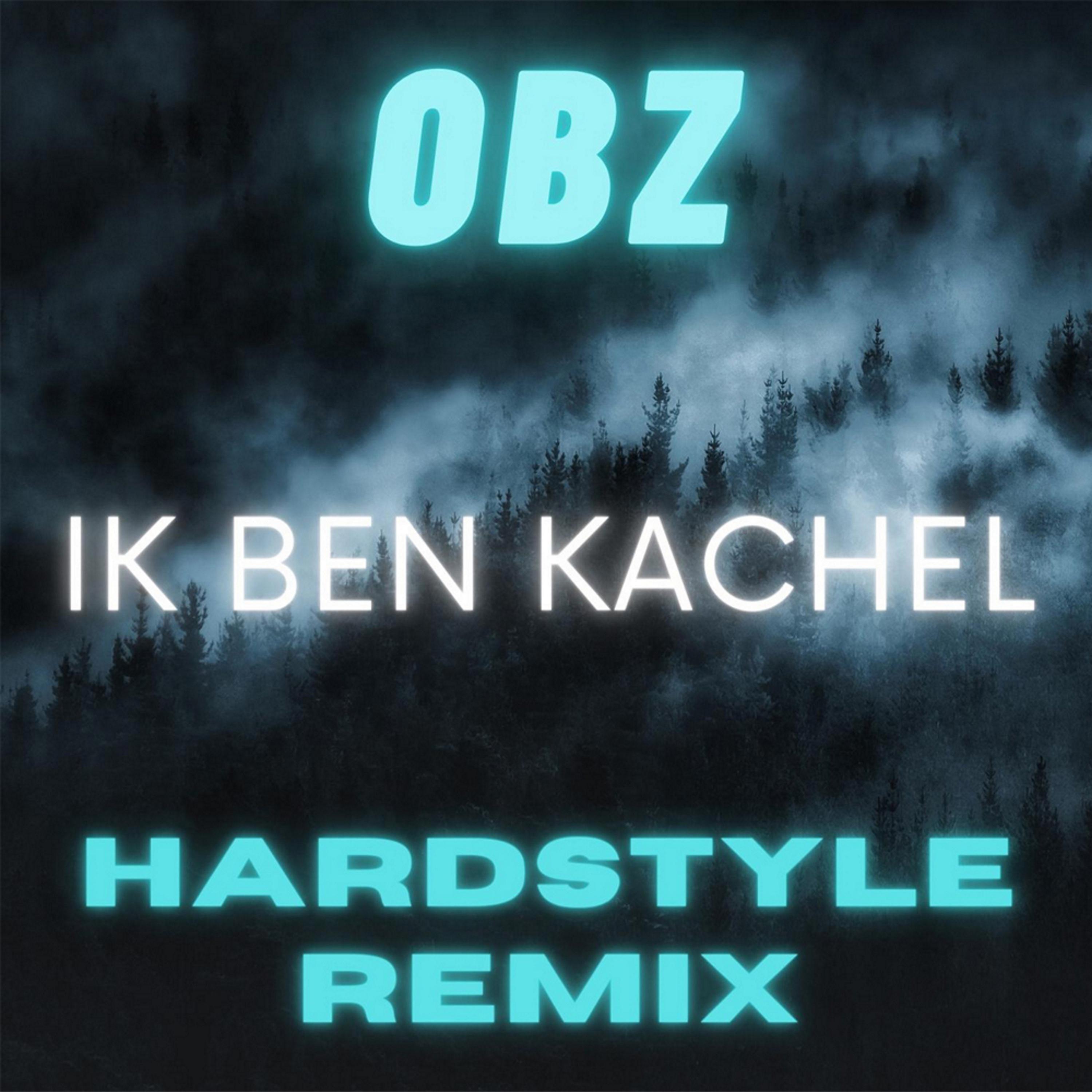 Постер альбома Ik Ben Kachel (Hardstyle Remix)
