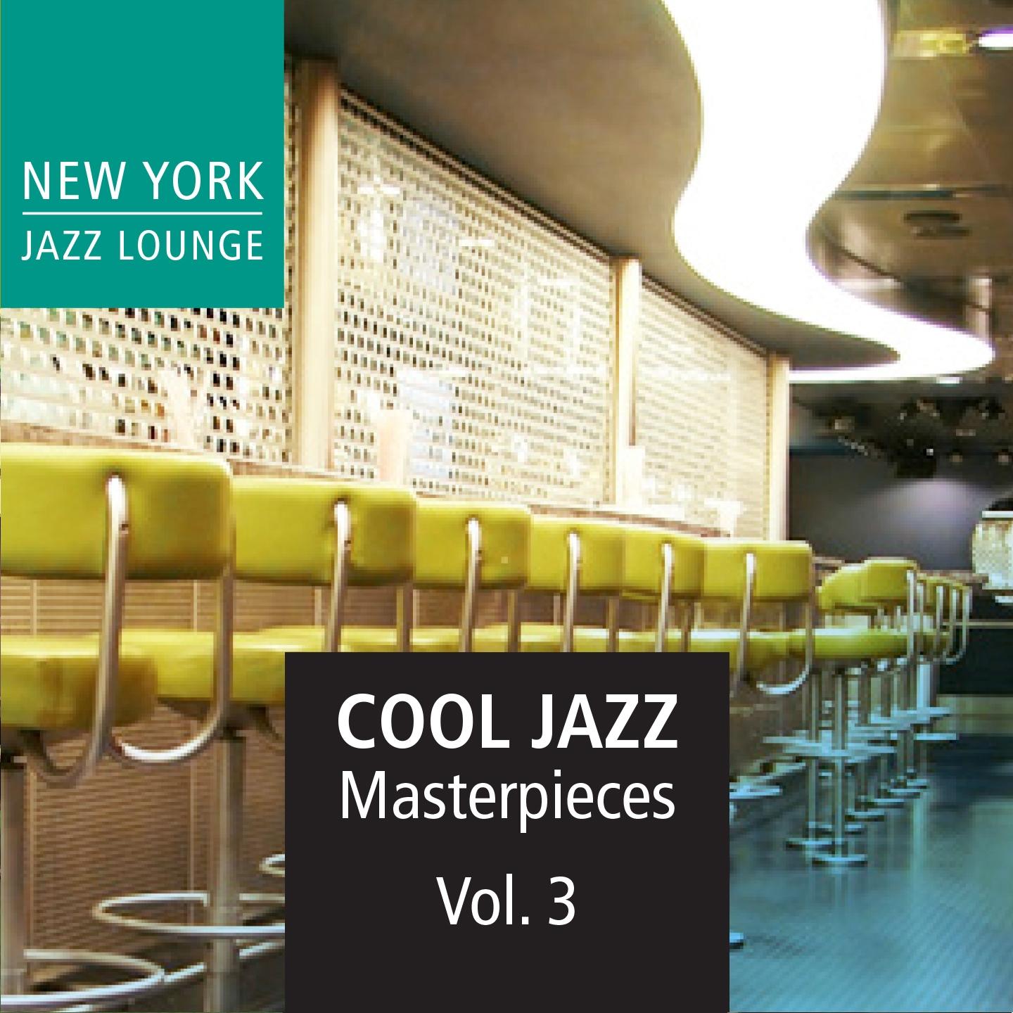 Постер альбома Cool Jazz Masterpieces, Vol. 3