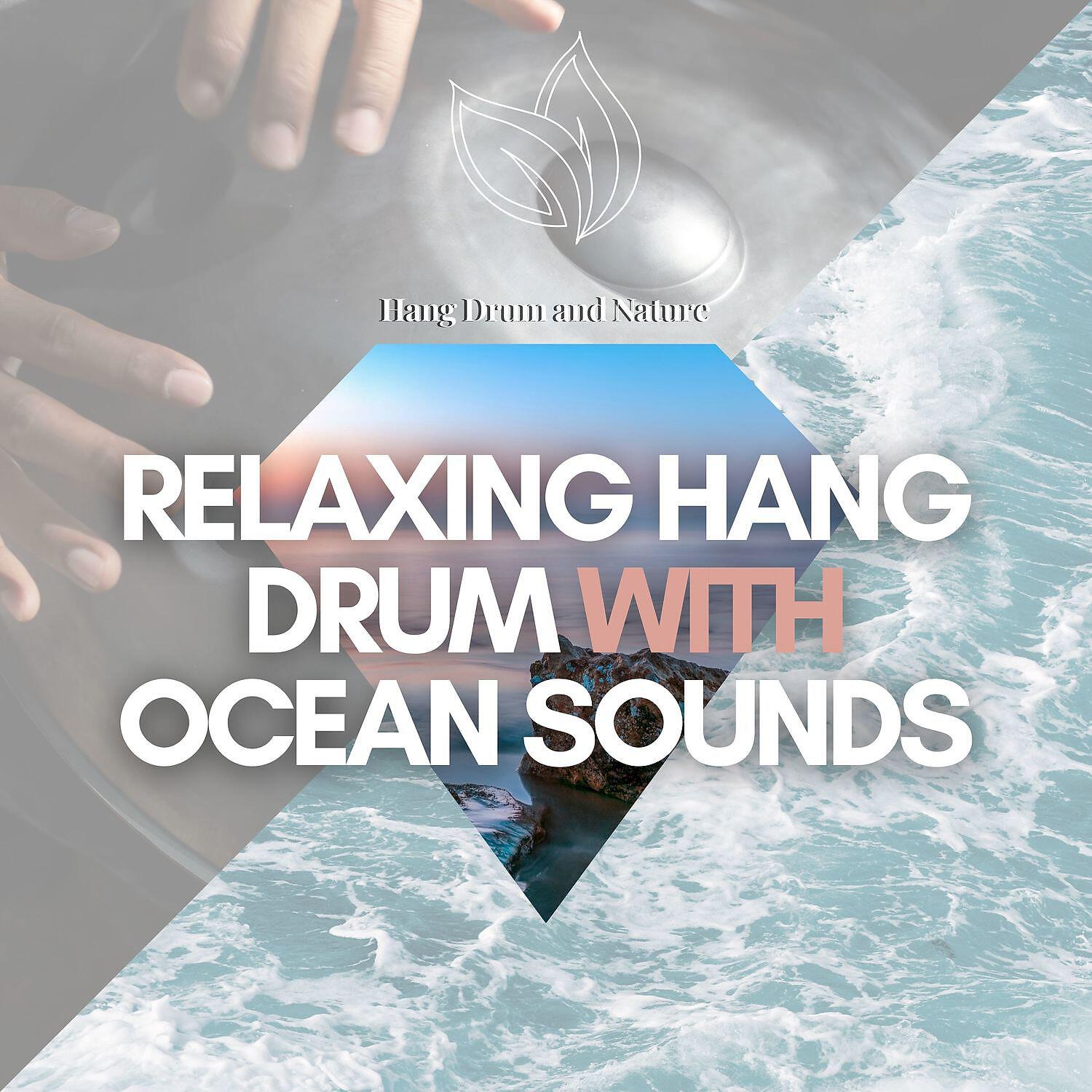 Hang Drum and Nature - Badger (Hang Drums, Ocean Waves)