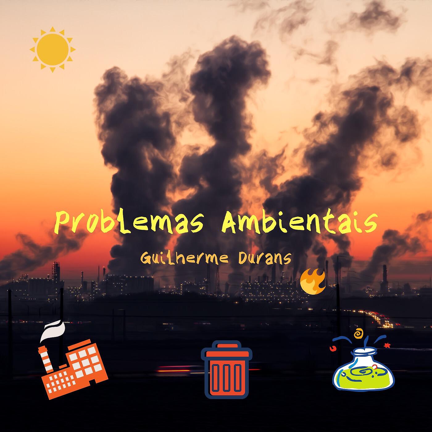 Guilherme Durans - Problemas Ambientais