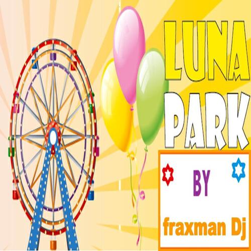 Fraxman DJ - Lunapark