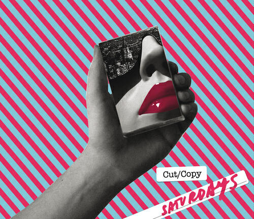 Cut Copy - Saturdays