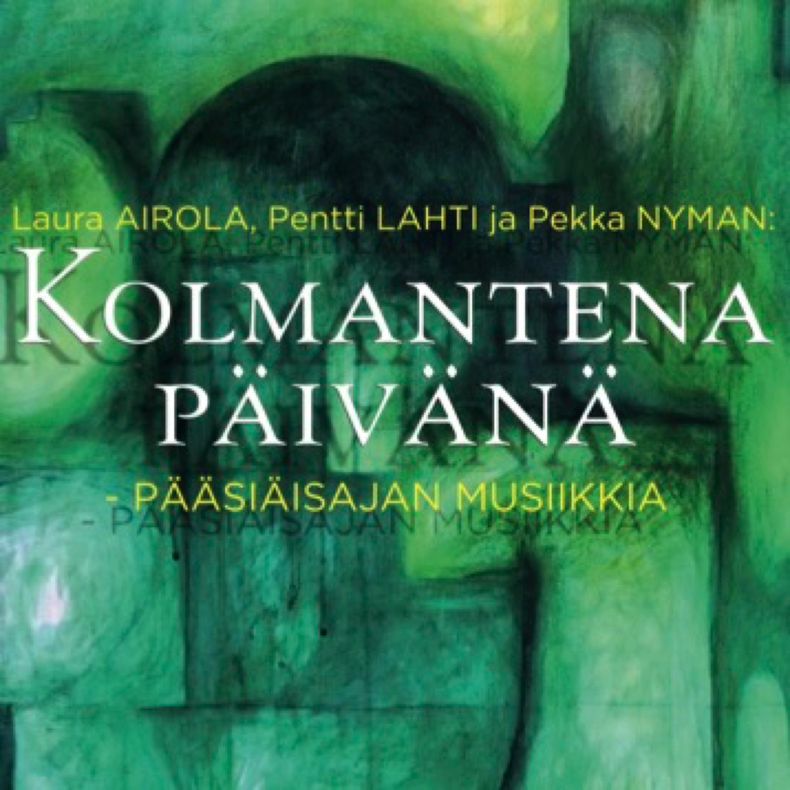 Постер альбома Kolmantena Päivänä