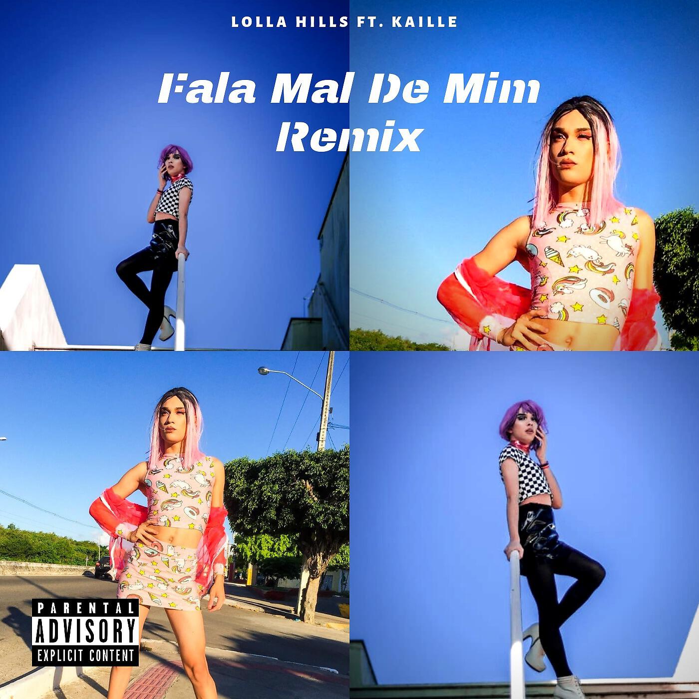 Lolla Hills - Fala Mal de Mim (Remix)