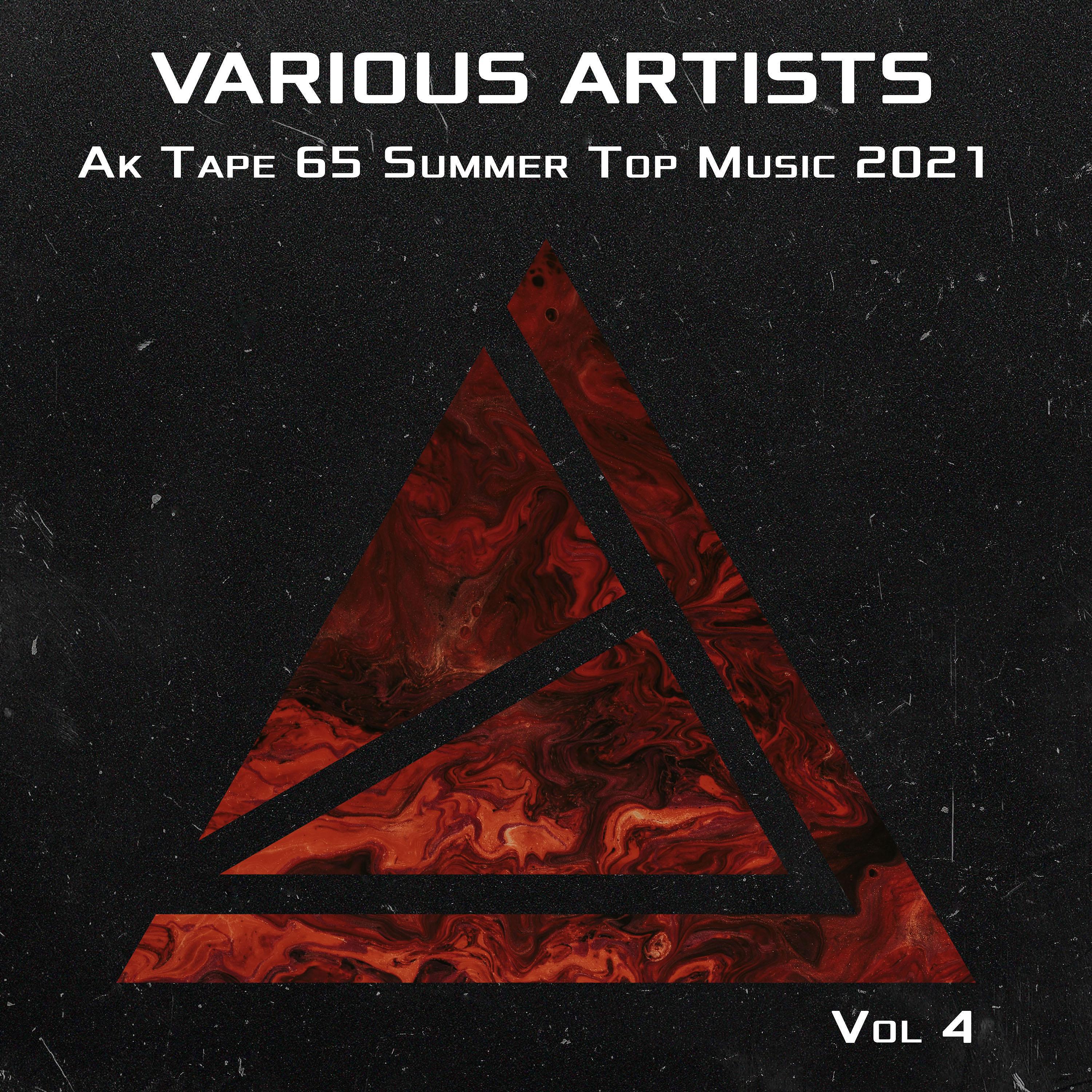 Постер альбома Ak Tape 65 Summer Top  Music 2021 Vol 4