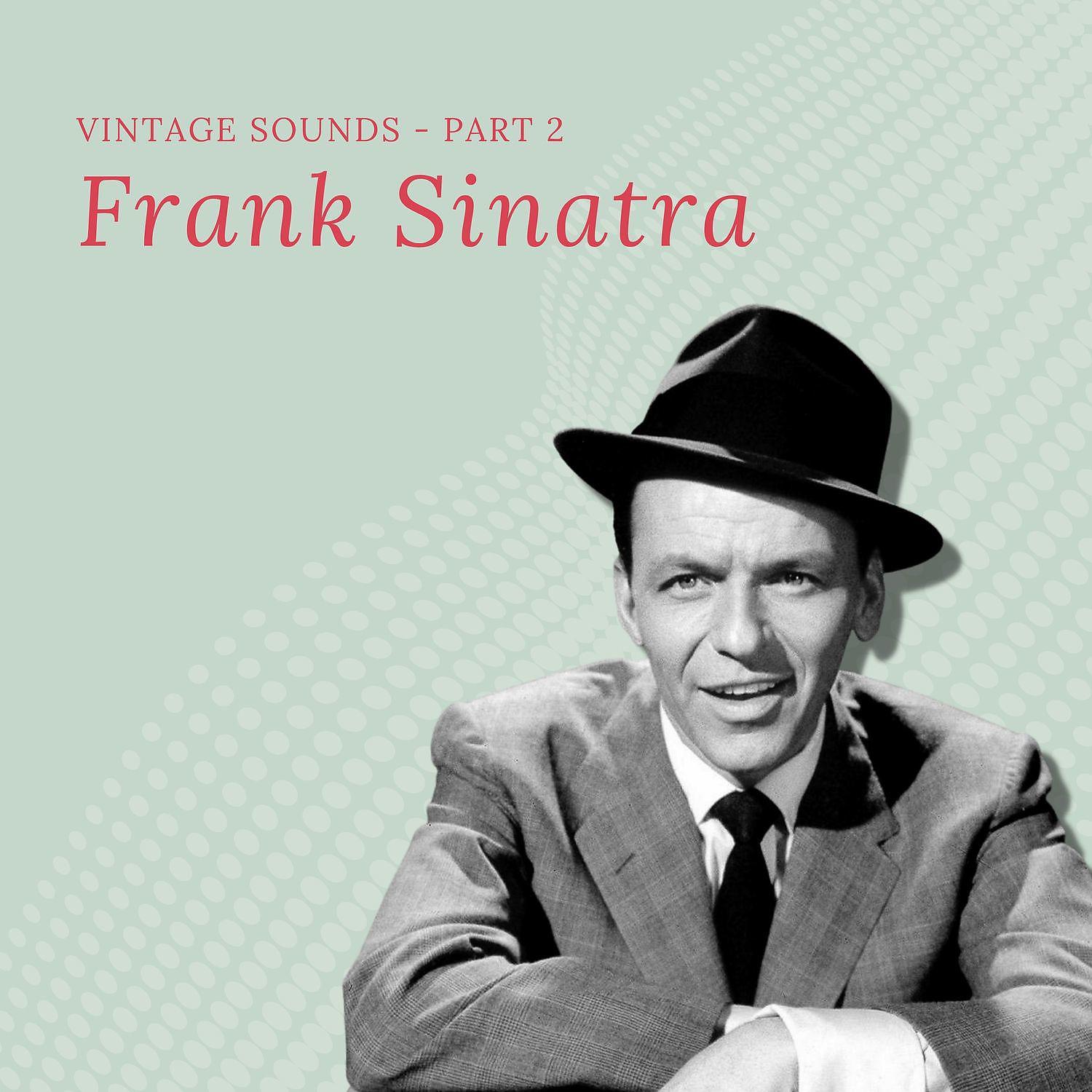 Постер альбома Frank Sinatra - Vintage Sounds