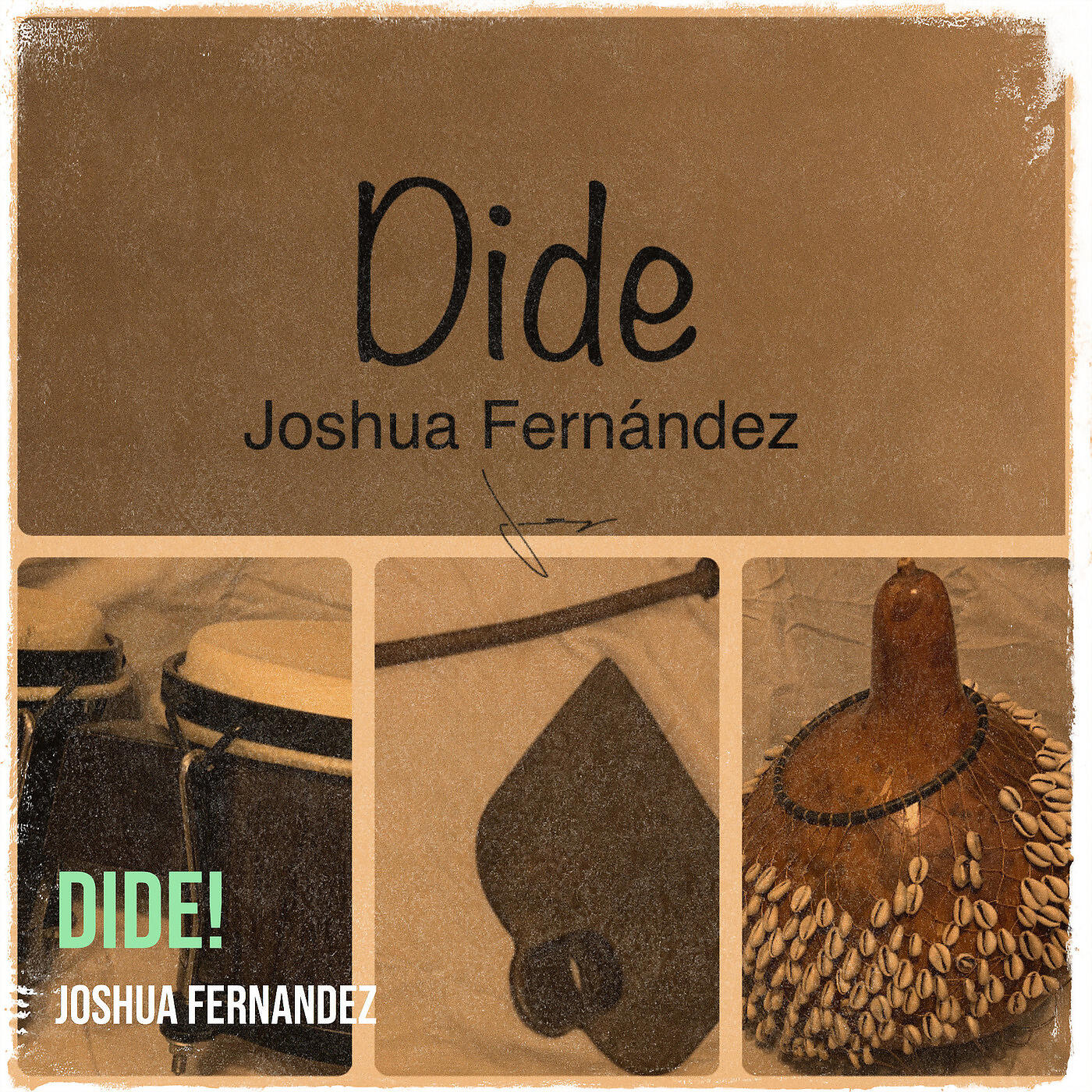 Joshua Fernandez - Dide!
