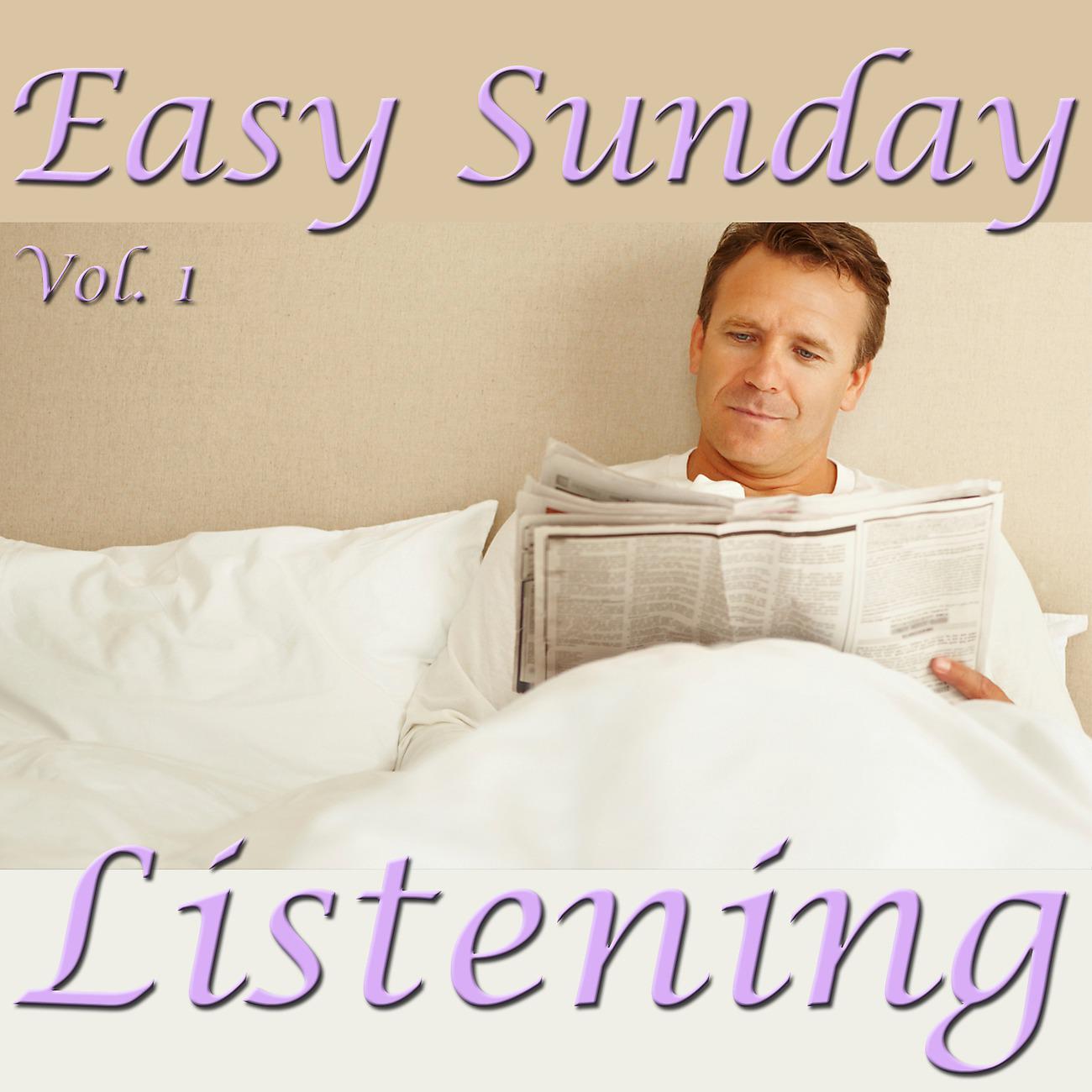 Постер альбома Easy Sunday Listening, Vol. 1