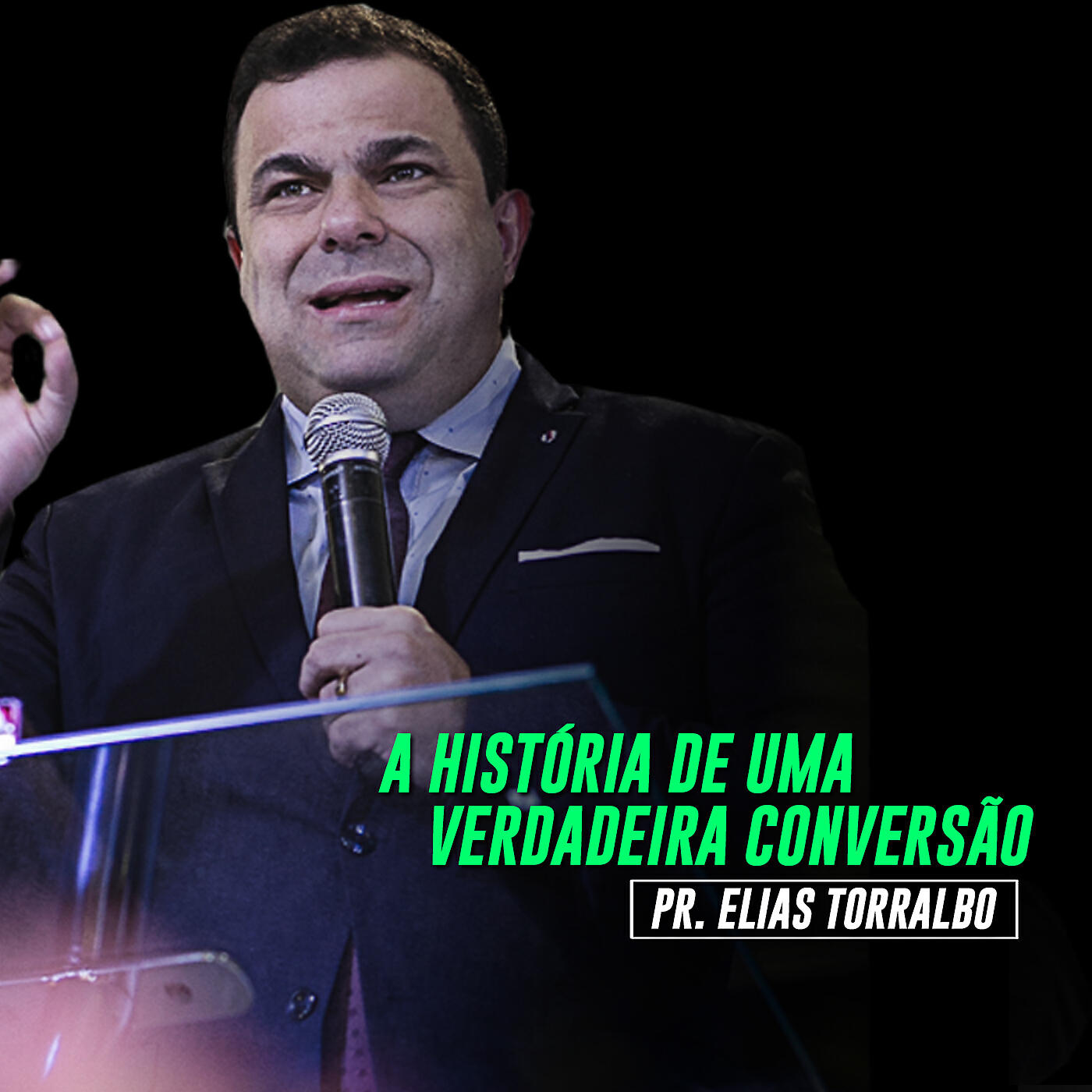 Pastor Elias Torralbo - A História de uma Verdadeira Conversão Pt. 08